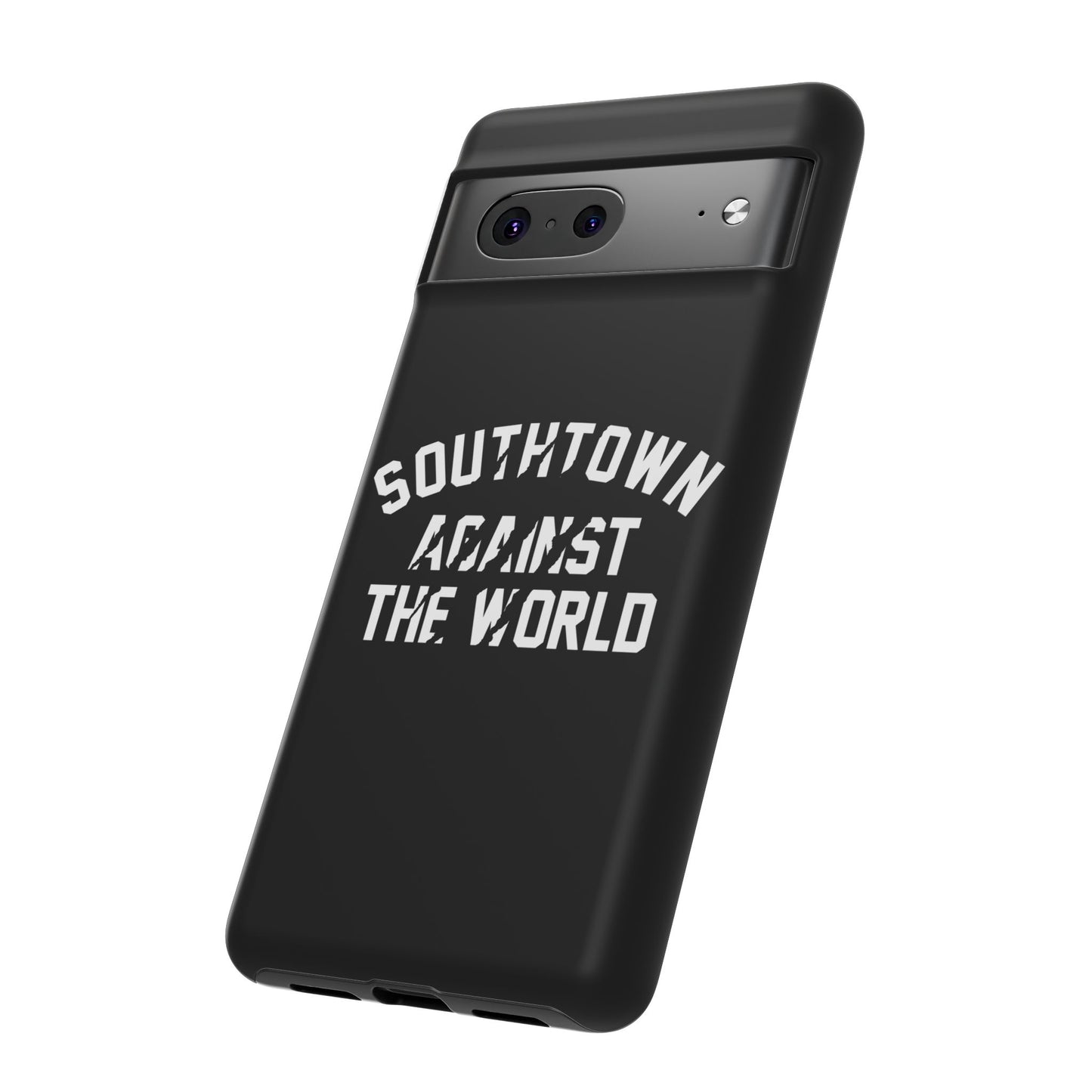 Southtown Against The World Tough Phone Case
