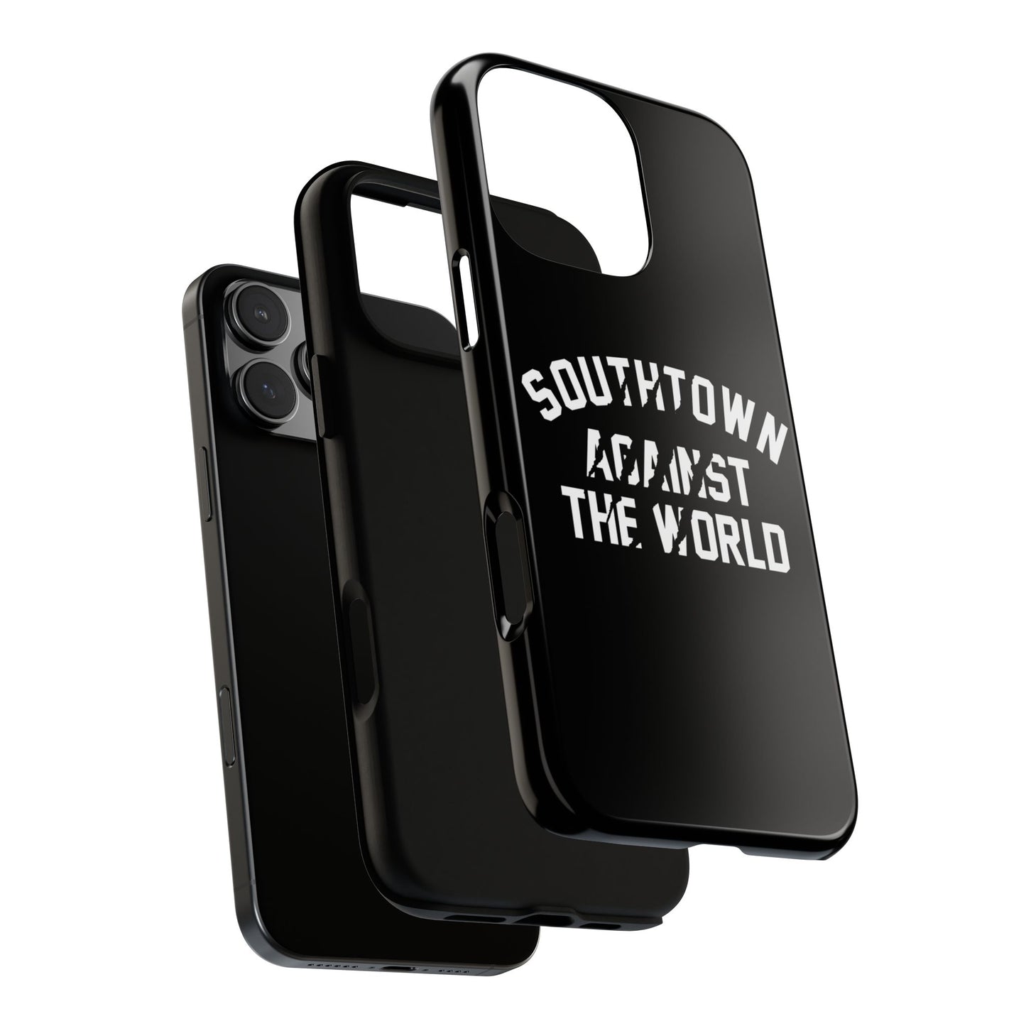 Southtown Against The World Tough Phone Case