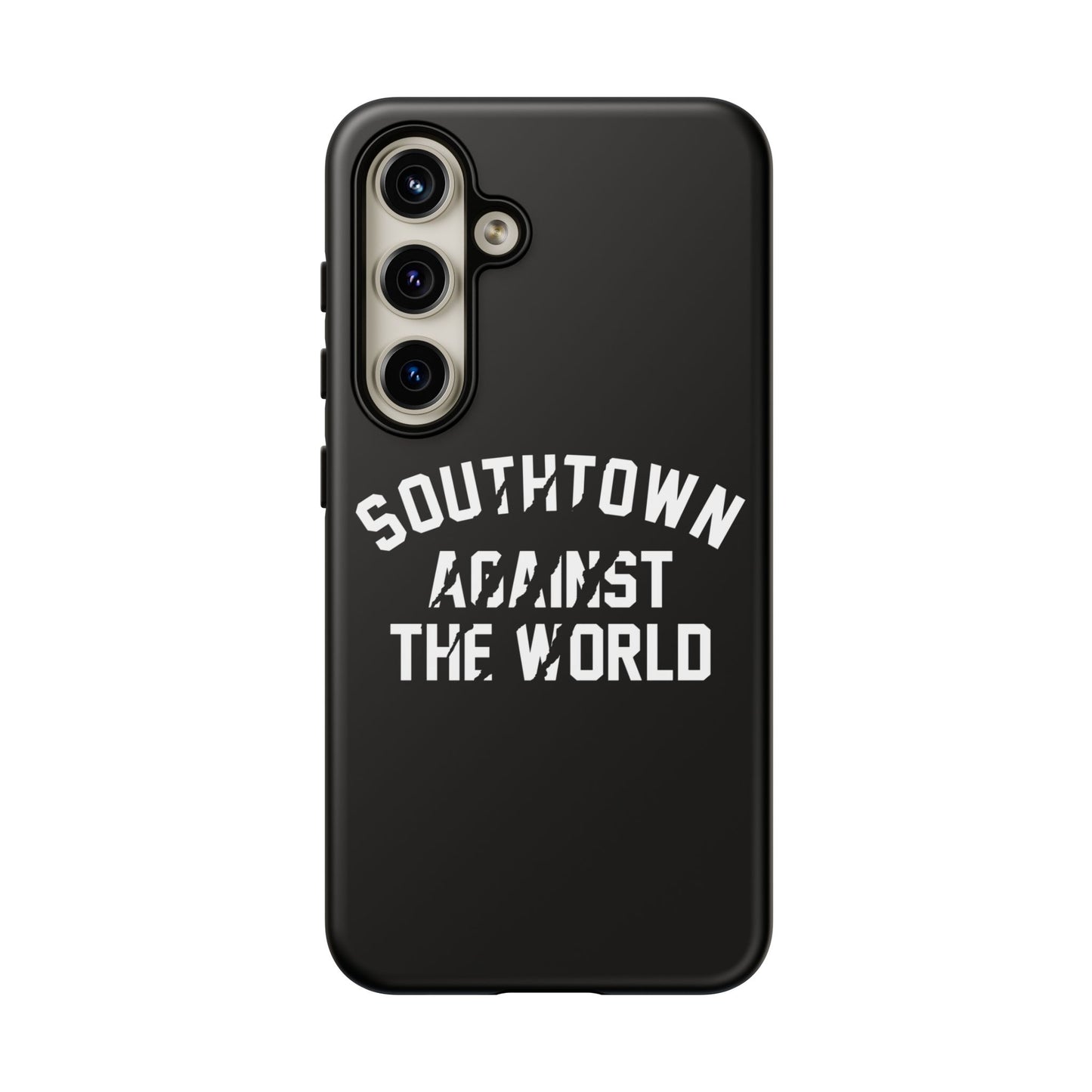Southtown Against The World Tough Phone Case