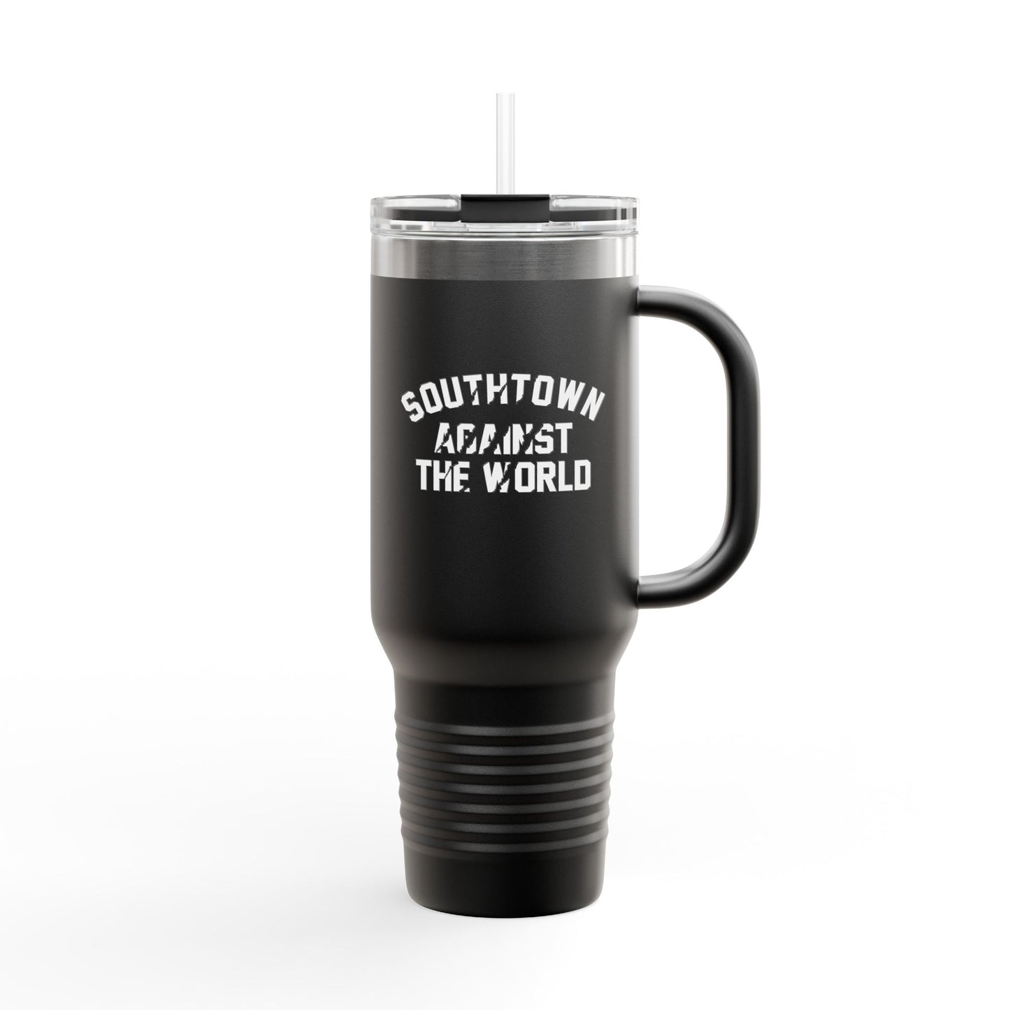 Insulated 40oz Travel Mug — "Southtown Against The World" Matte Black Tumbler with Handle & Straw