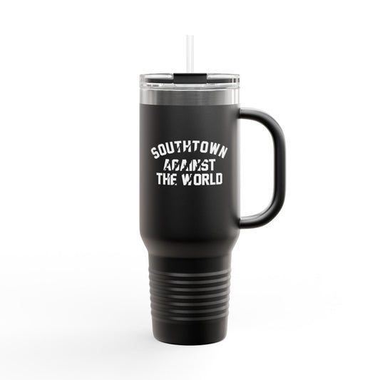 Insulated 40oz Travel Mug — "Southtown Against The World" Matte Black Tumbler with Handle & Straw