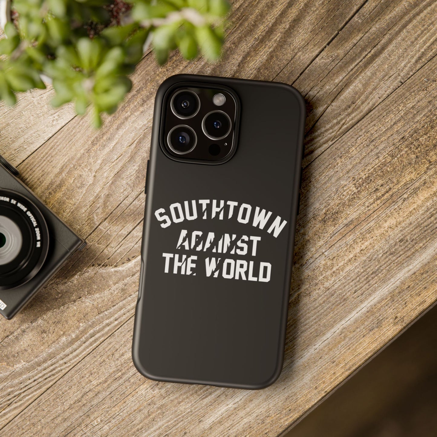 Southtown Against The World Tough Phone Case