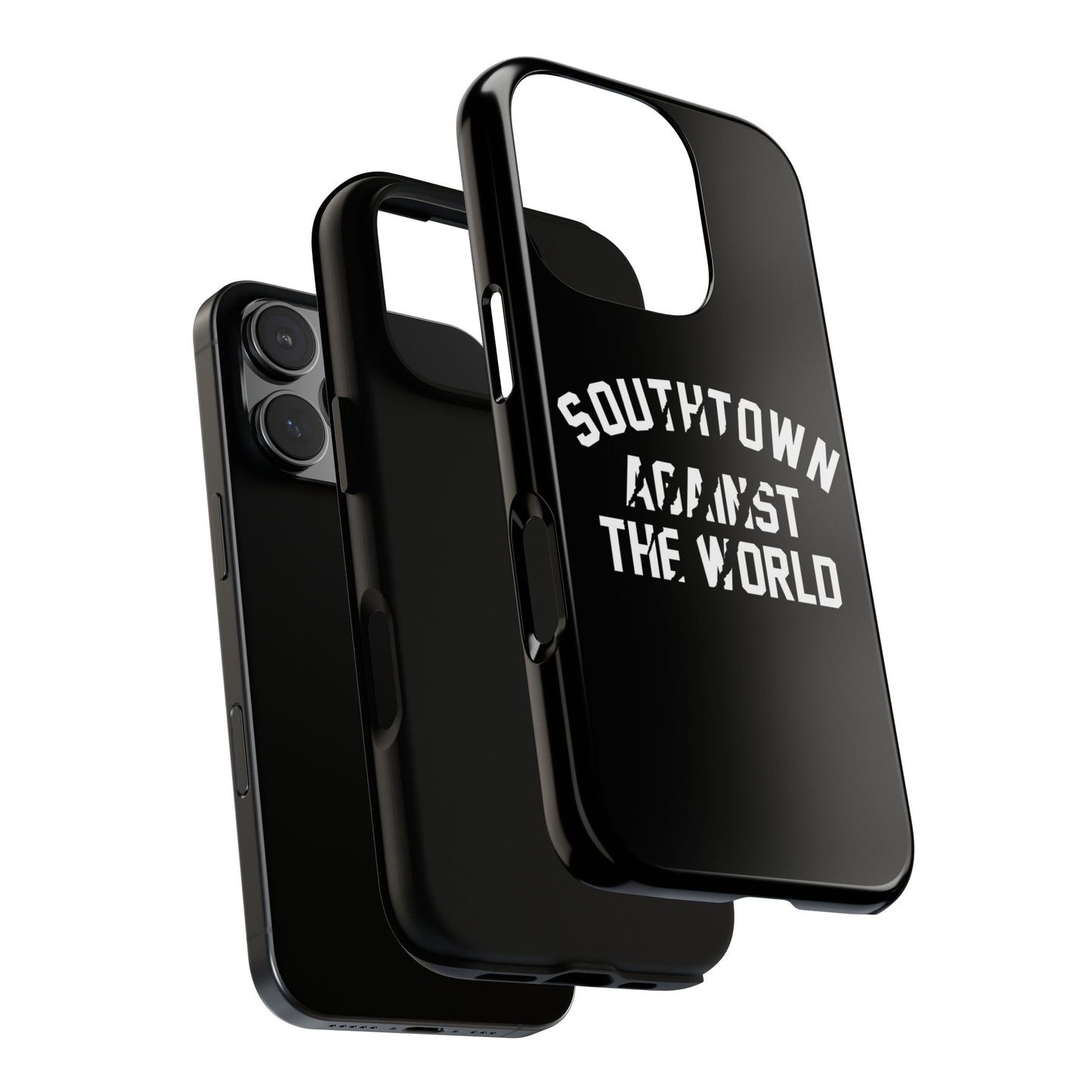 Southtown Against The World Tough Phone Case