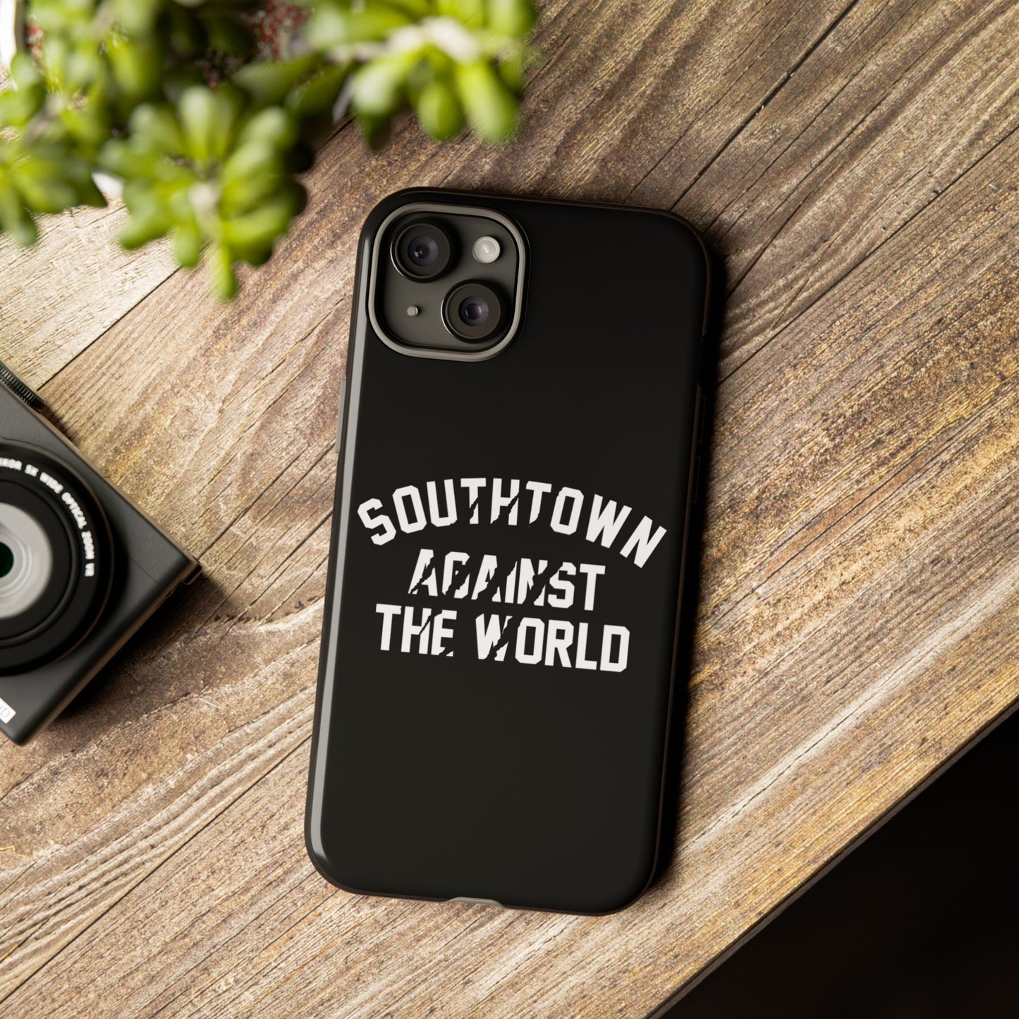 Southtown Against The World Tough Phone Case
