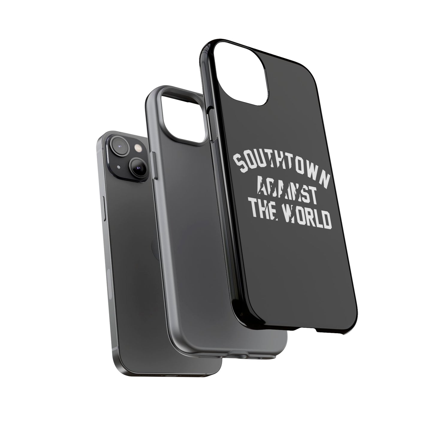 Southtown Against The World Tough Phone Case