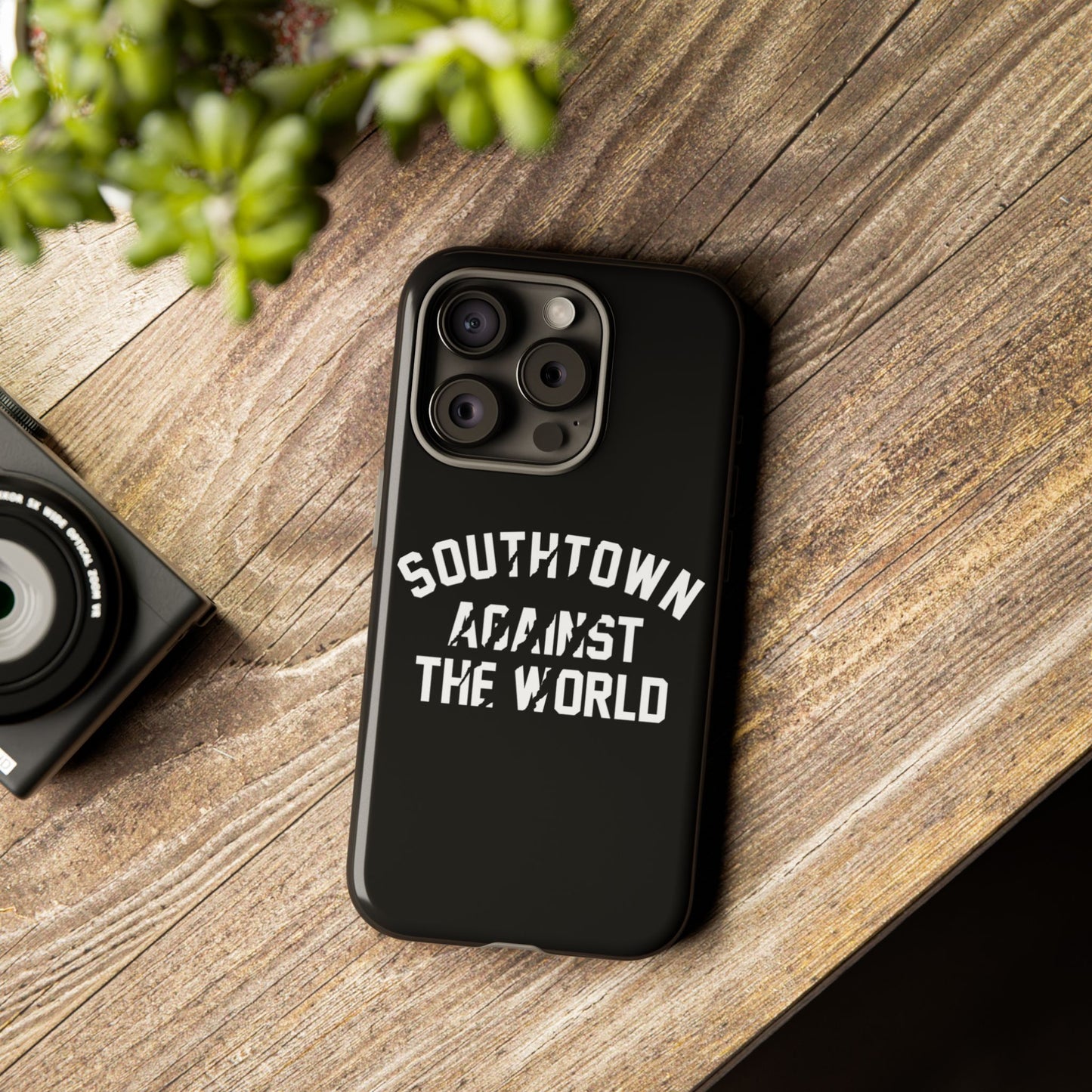 Southtown Against The World Tough Phone Case