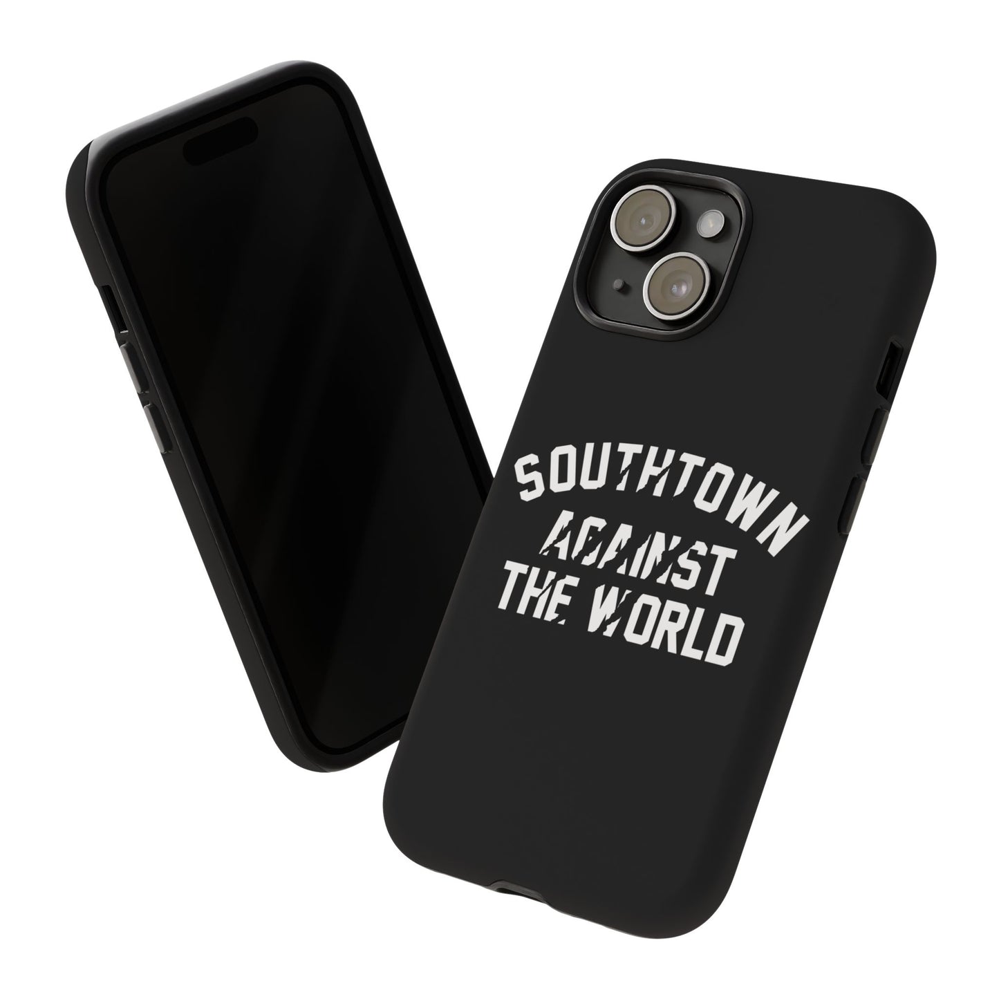 Southtown Against The World Tough Phone Case
