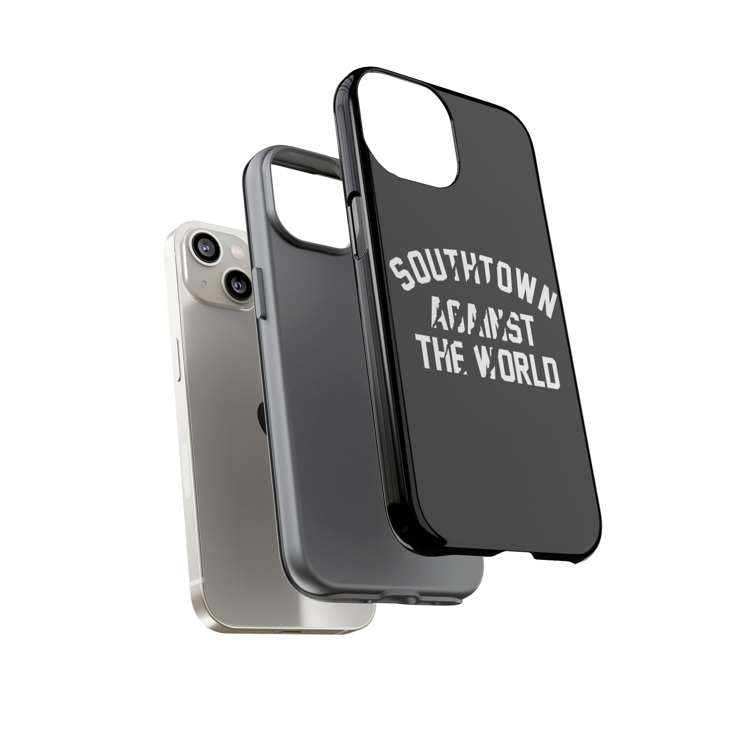 Southtown Against The World Tough Phone Case