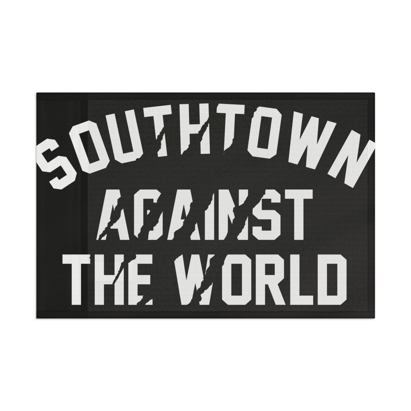 Southtown Against The World Flag — Bold Black & Gray Decorative Banner