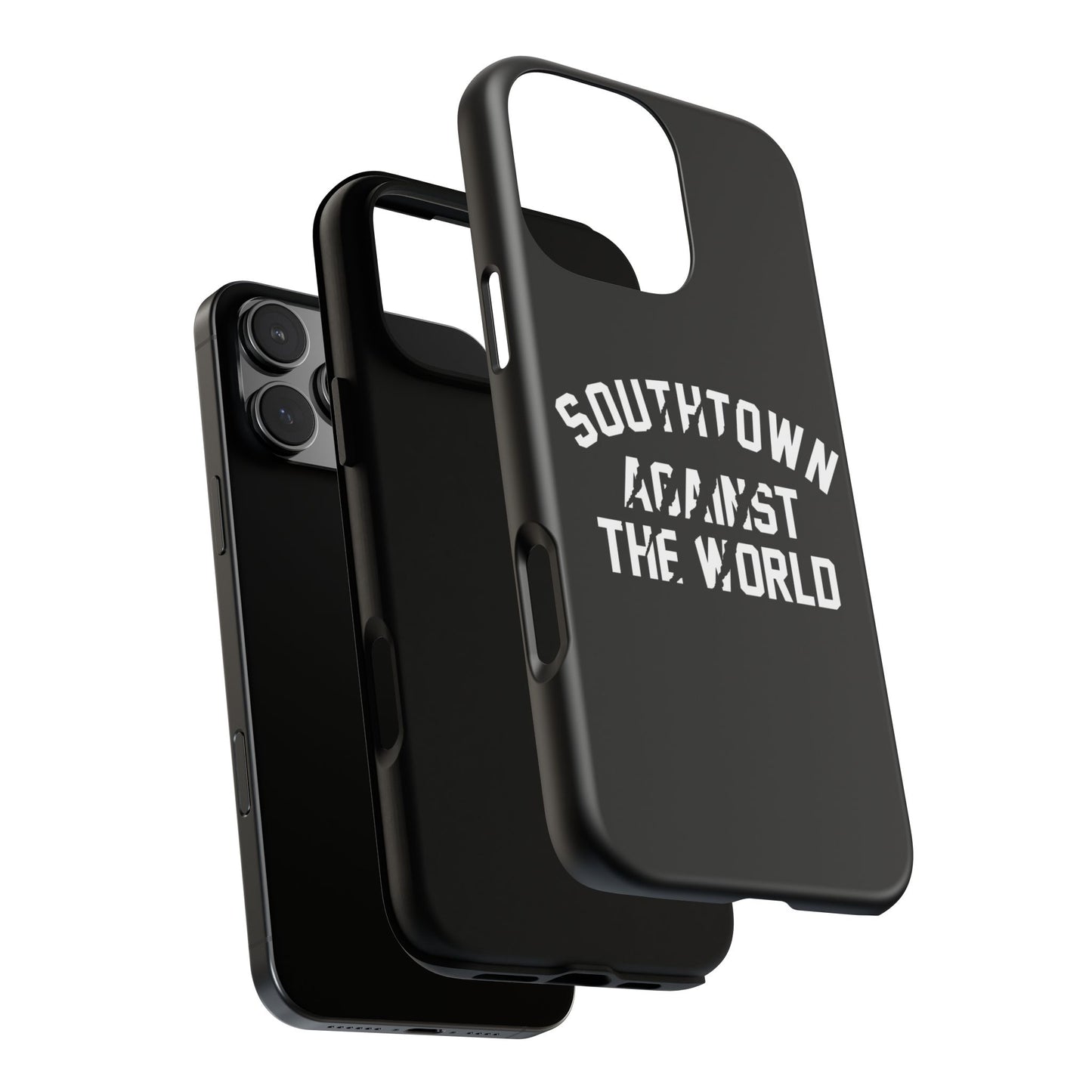 Southtown Against The World Tough Phone Case