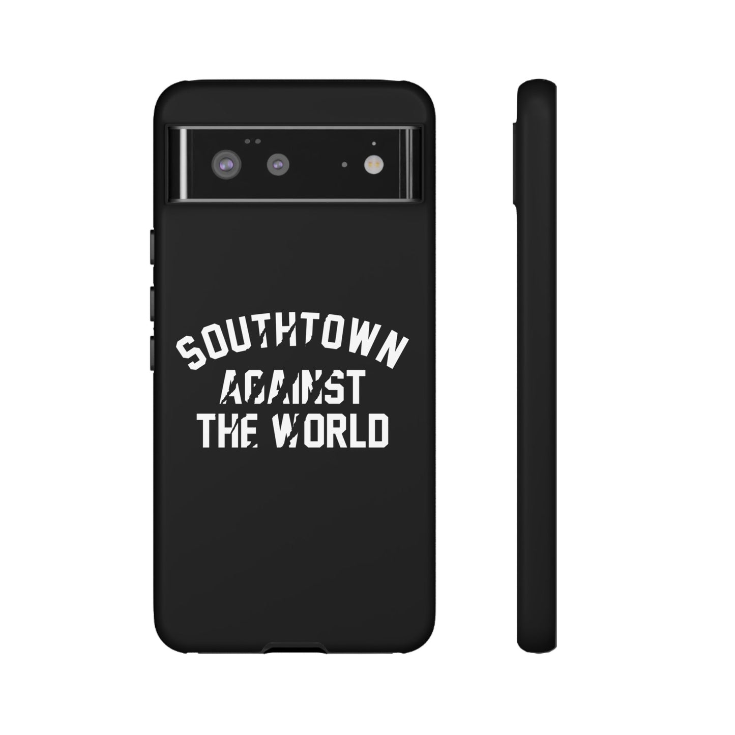 Southtown Against The World Tough Phone Case