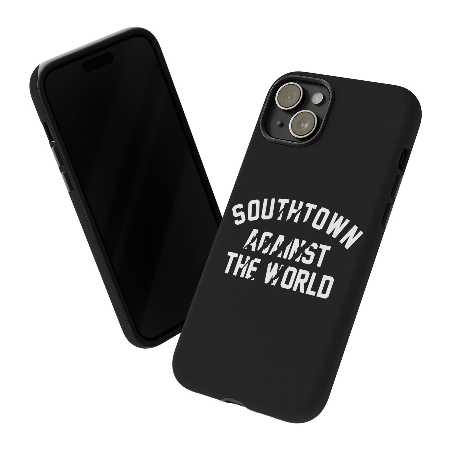 Southtown Against The World Tough Phone Case