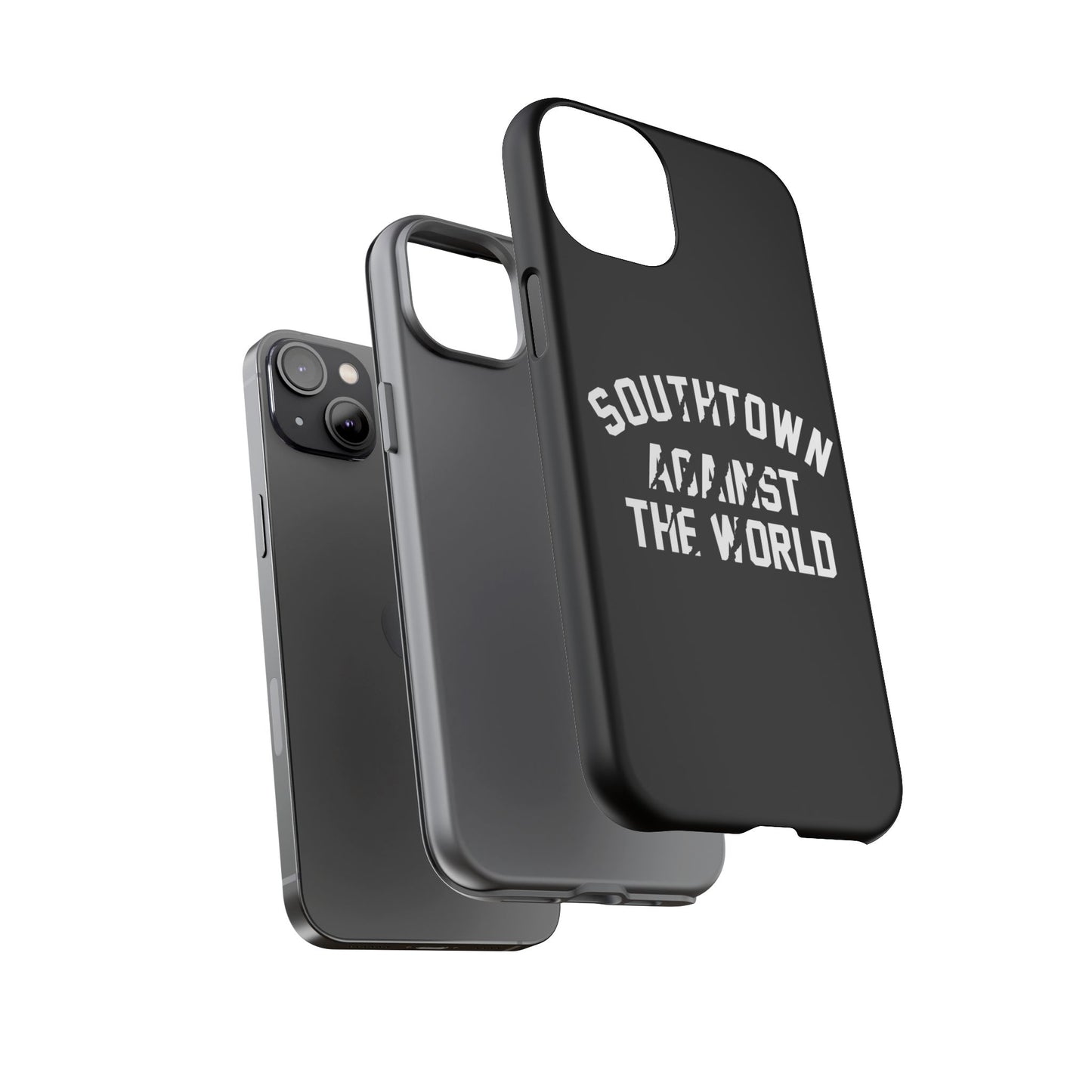 Southtown Against The World Tough Phone Case