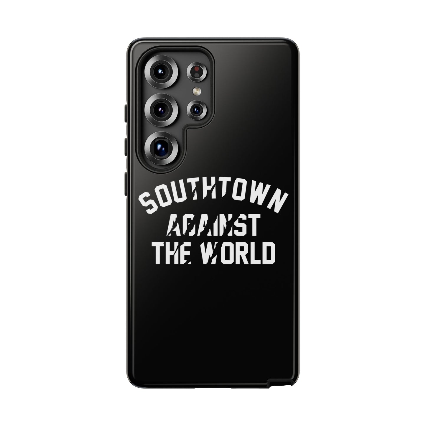 Southtown Against The World Tough Phone Case