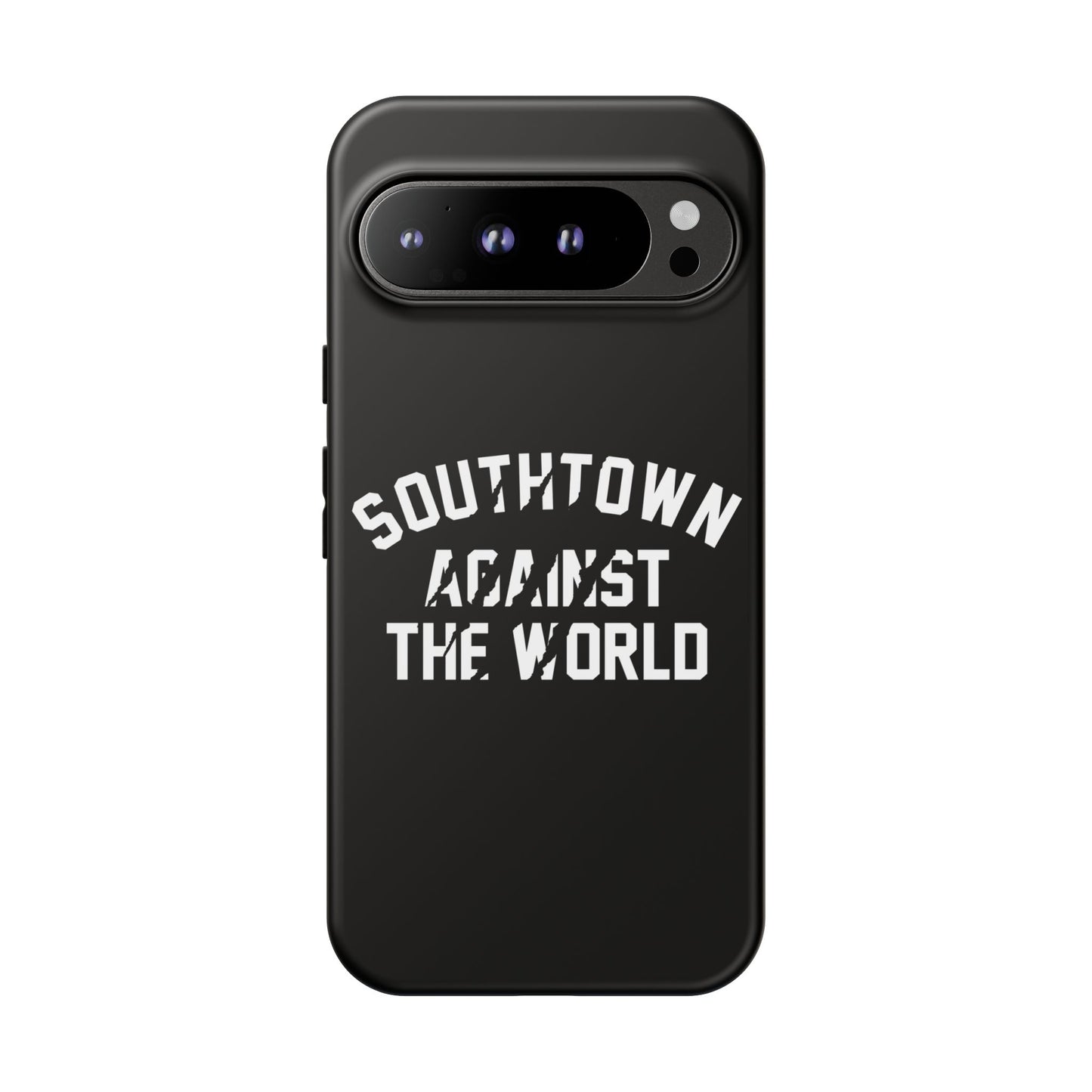 Southtown Against The World Tough Phone Case