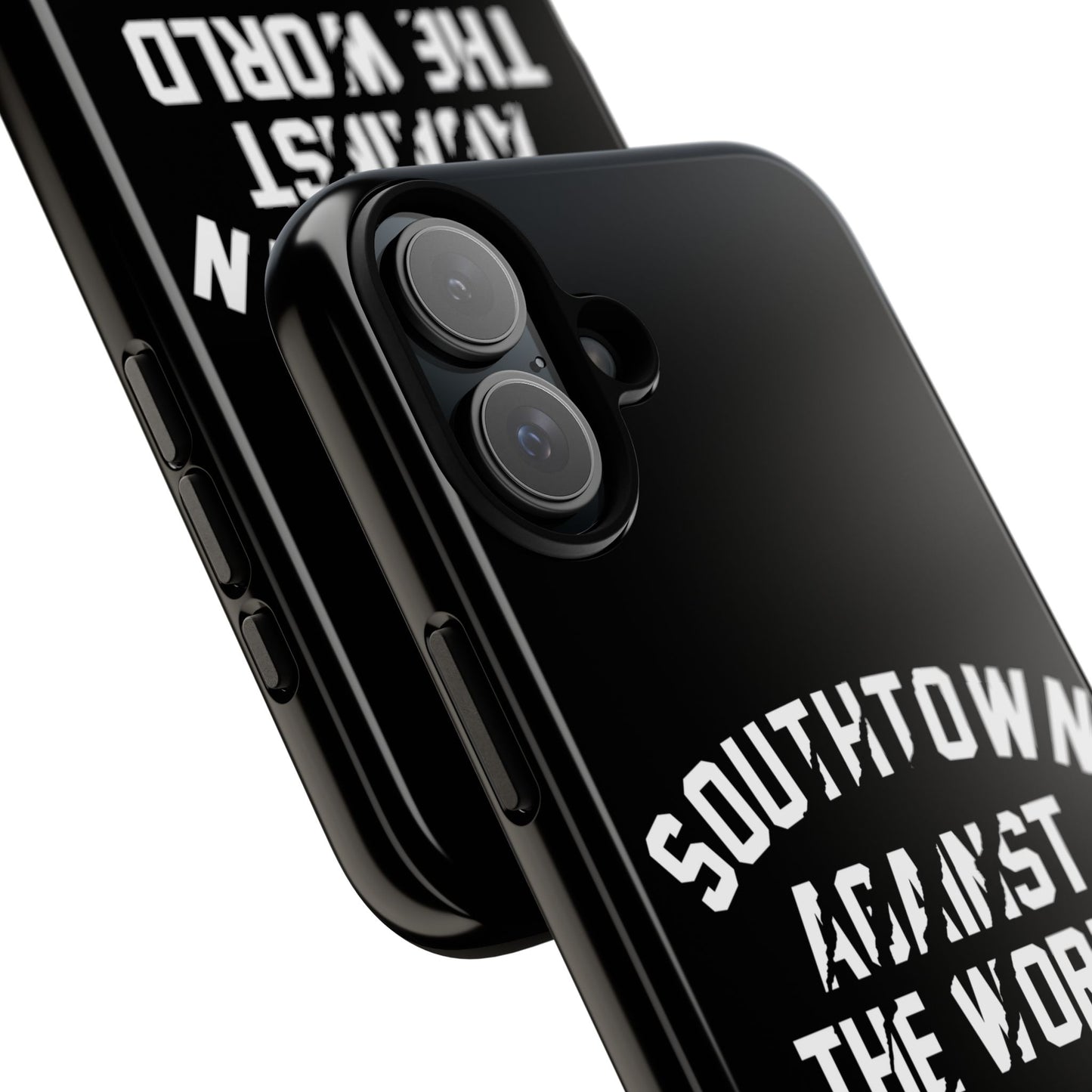 Southtown Against The World Tough Phone Case