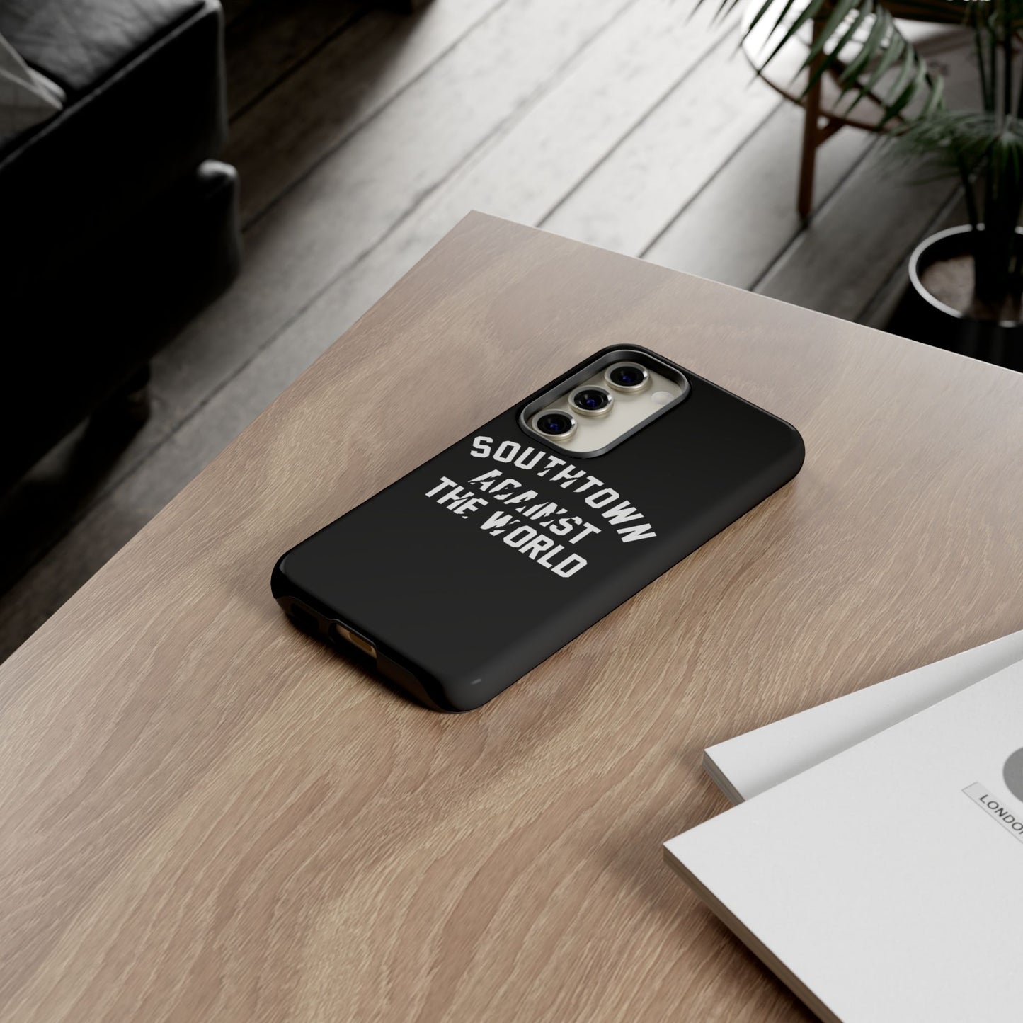 Southtown Against The World Tough Phone Case