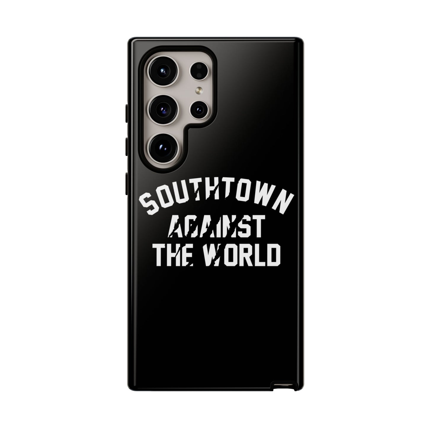 Southtown Against The World Tough Phone Case
