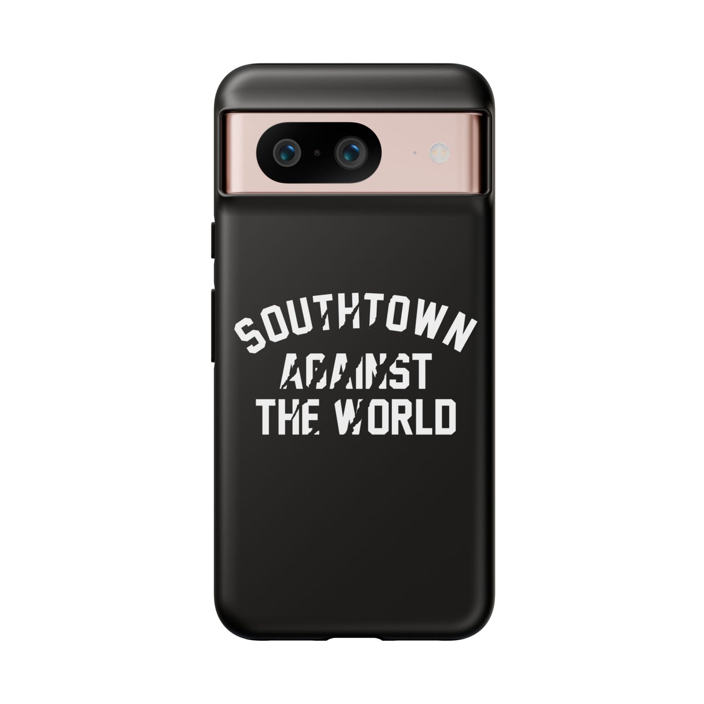 Southtown Against The World Tough Phone Case