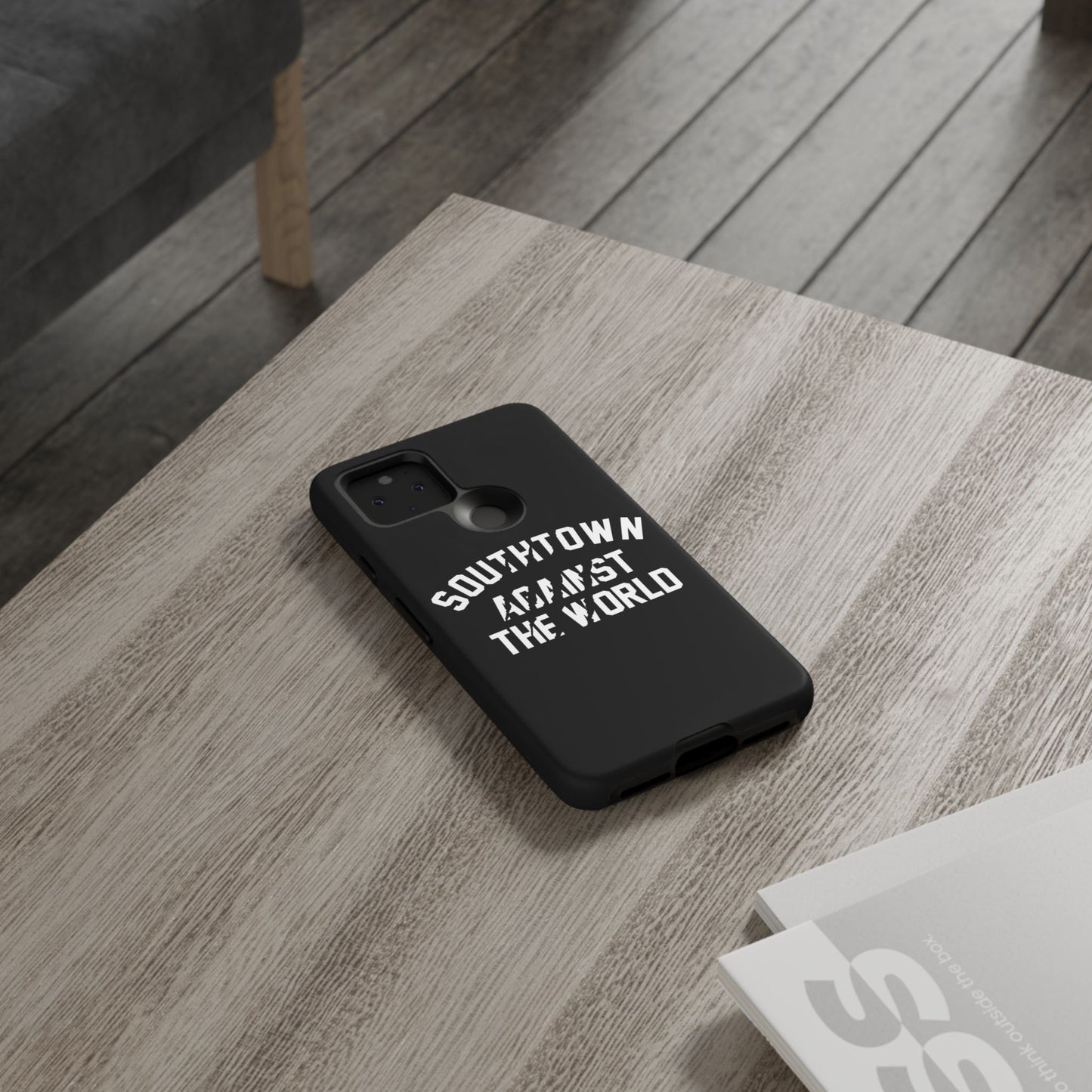 Southtown Against The World Tough Phone Case