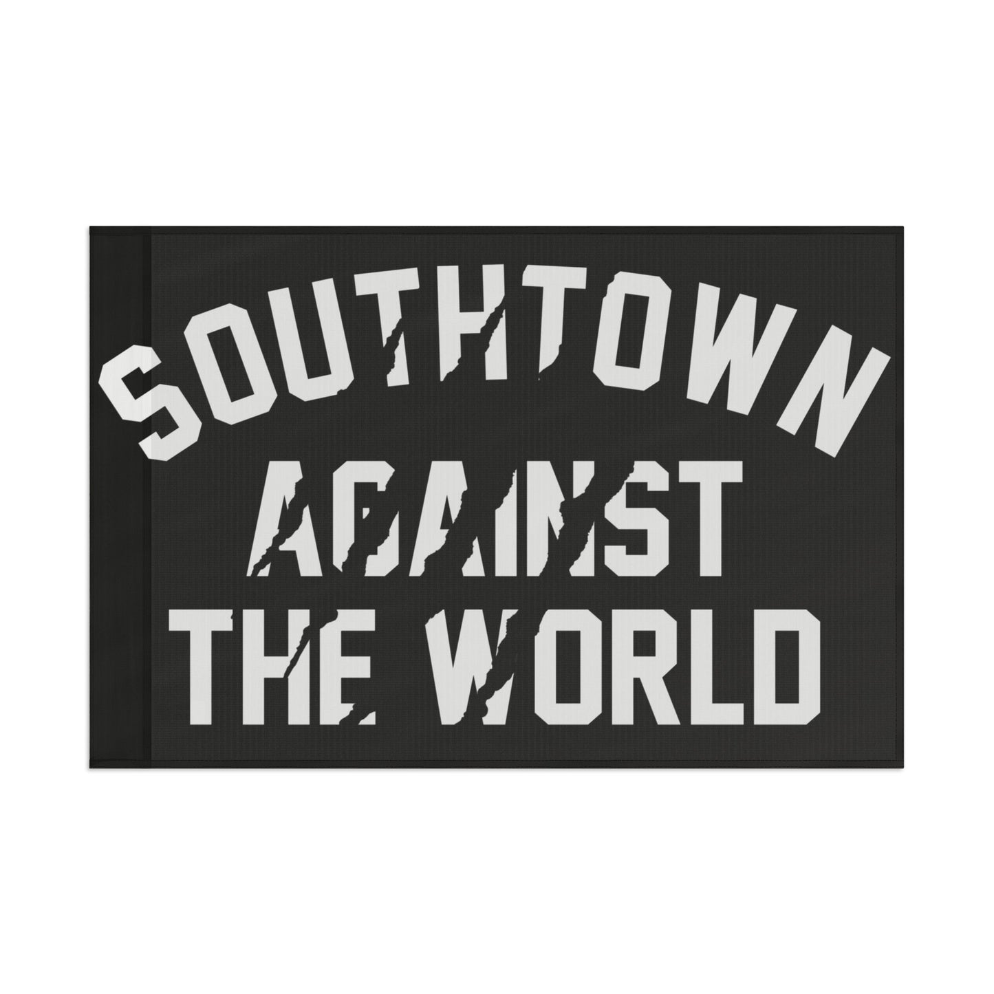 Southtown Against The World Flag — Bold Black & Gray Decorative Banner