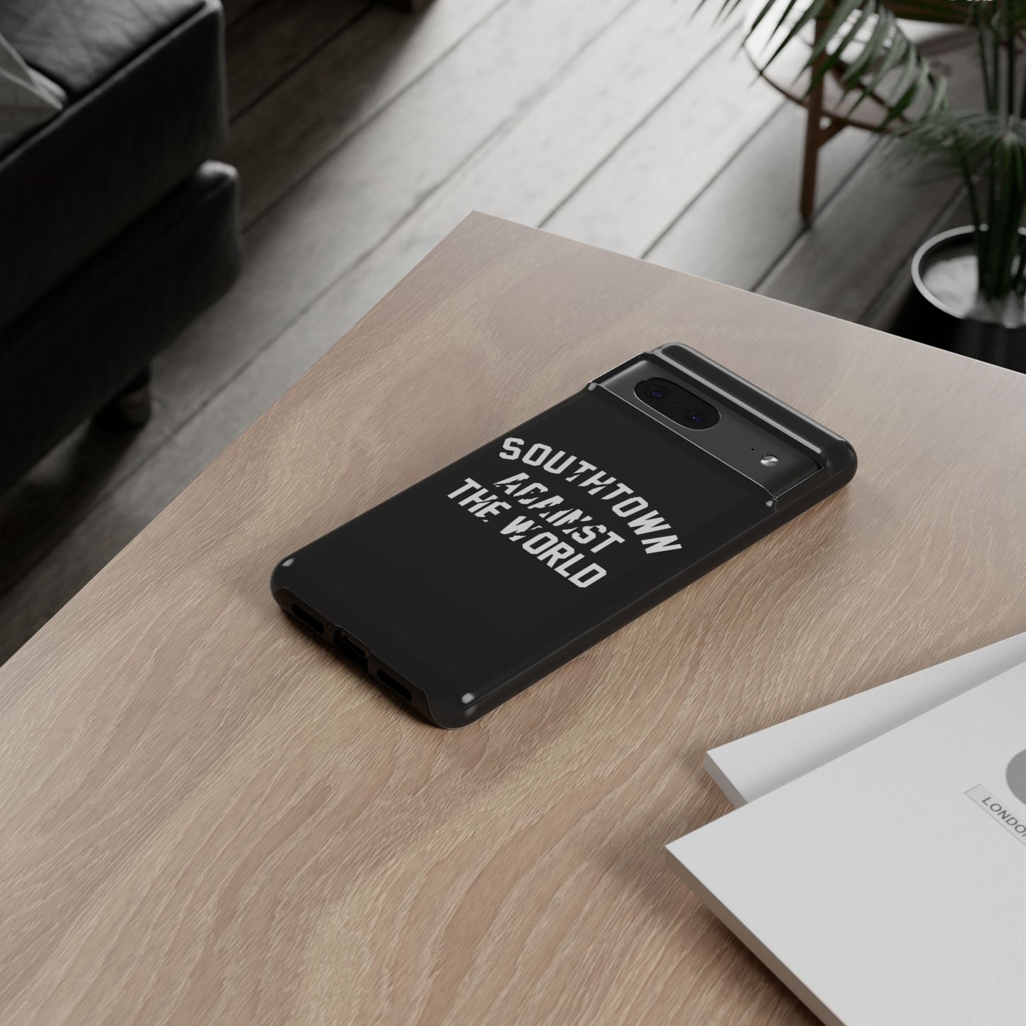 Southtown Against The World Tough Phone Case