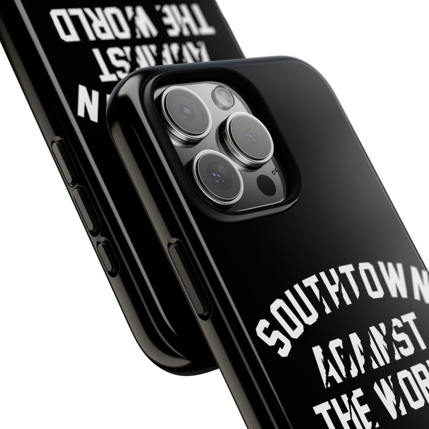 Southtown Against The World Tough Phone Case