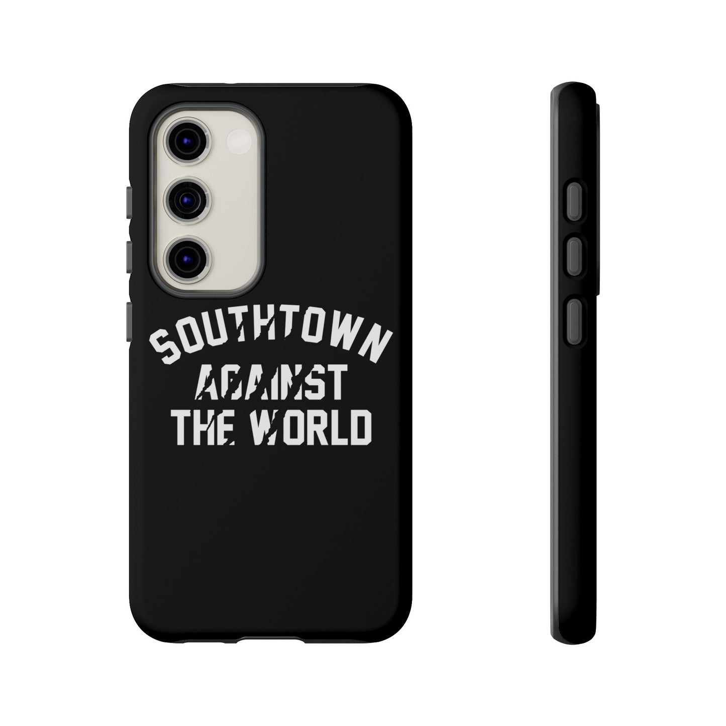 Southtown Against The World Tough Phone Case