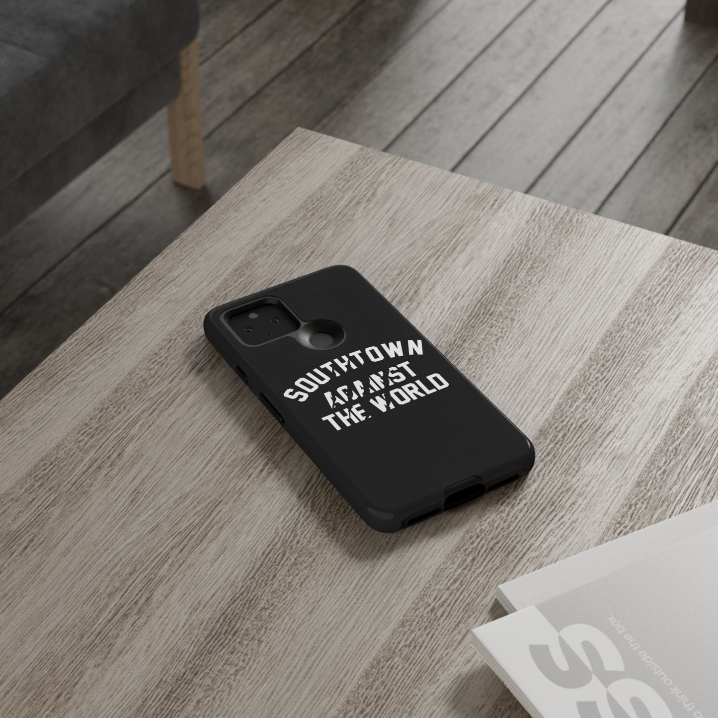 Southtown Against The World Tough Phone Case