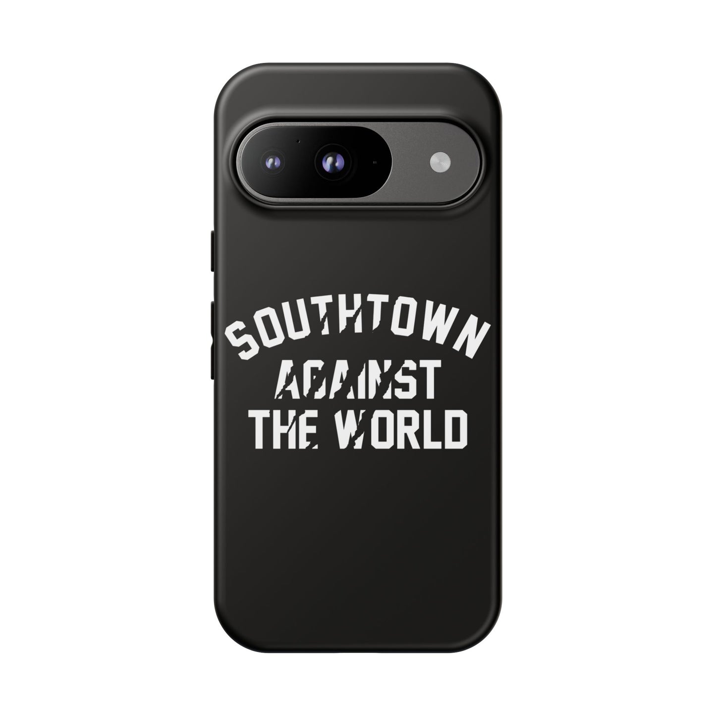 Southtown Against The World Tough Phone Case