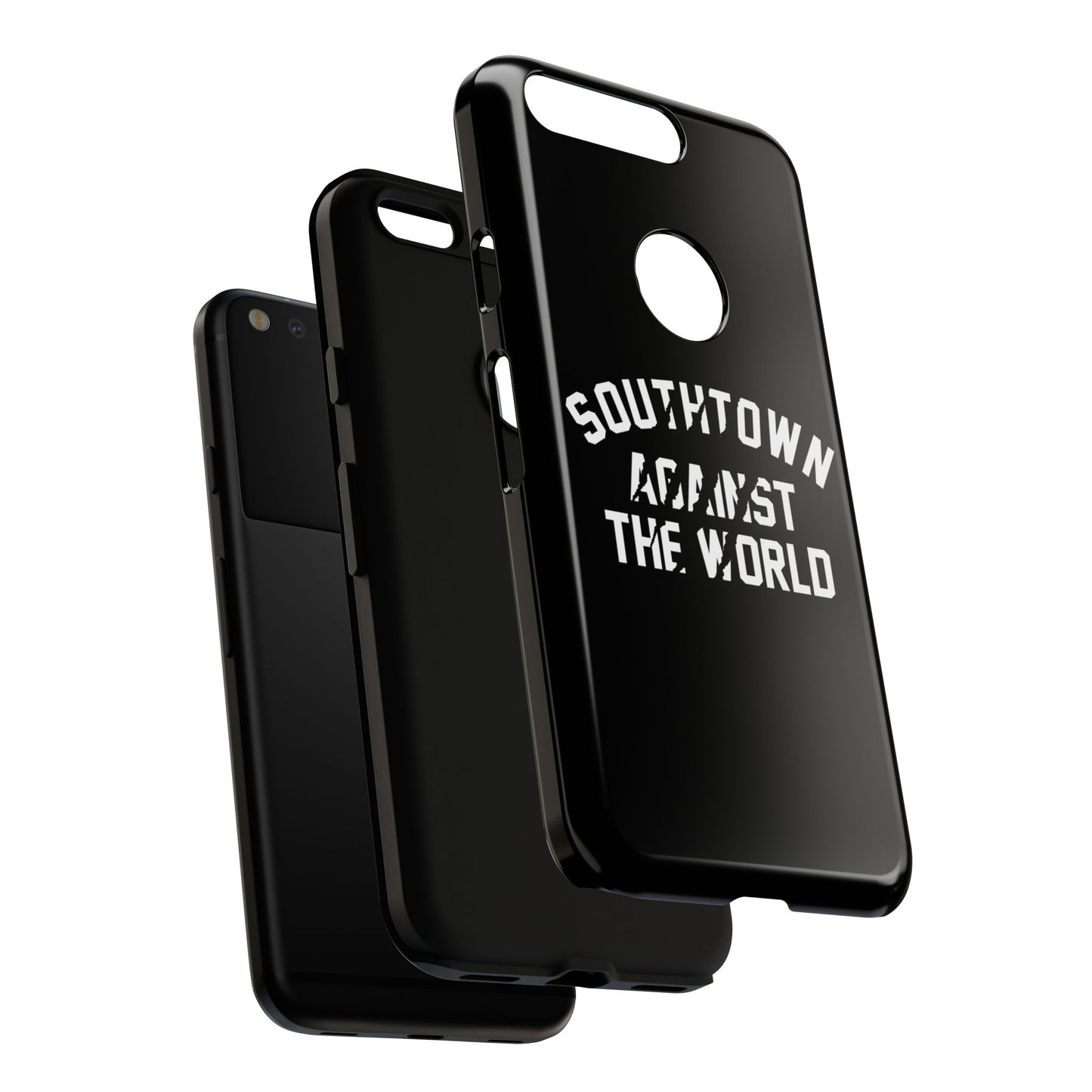 Southtown Against The World Tough Phone Case