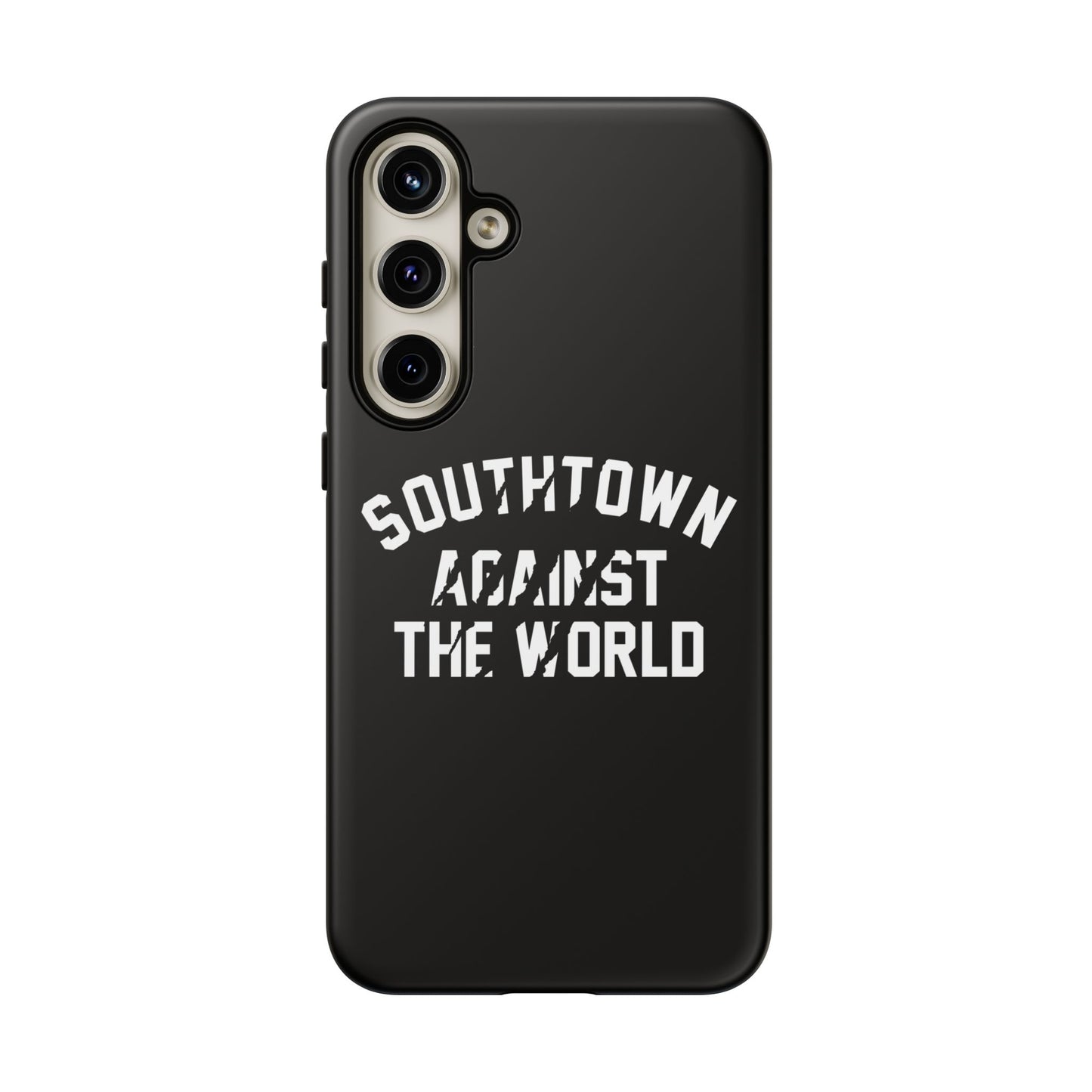 Southtown Against The World Tough Phone Case