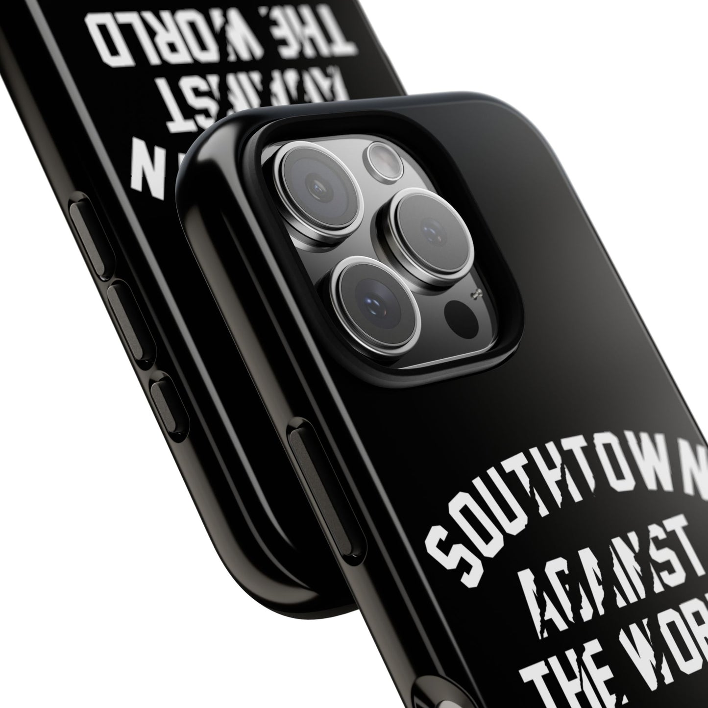 Southtown Against The World Tough Phone Case