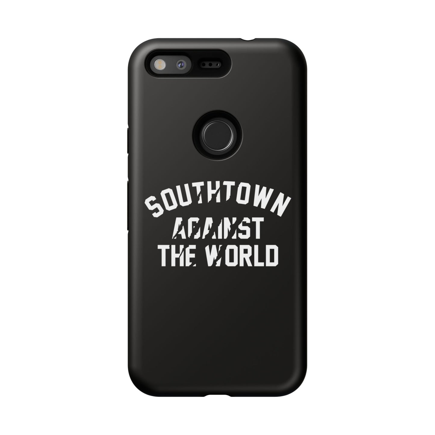 Southtown Against The World Tough Phone Case