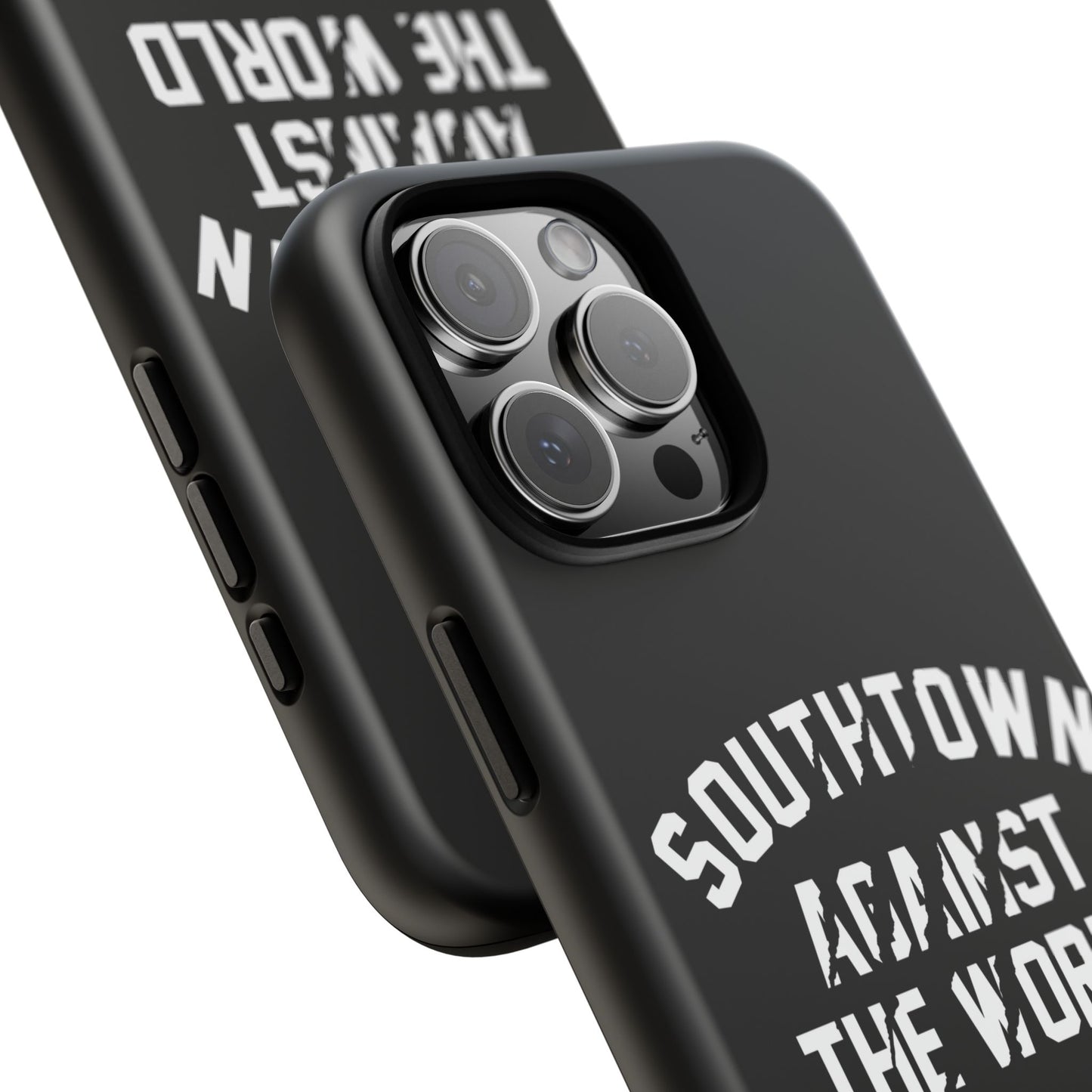 Southtown Against The World Tough Phone Case