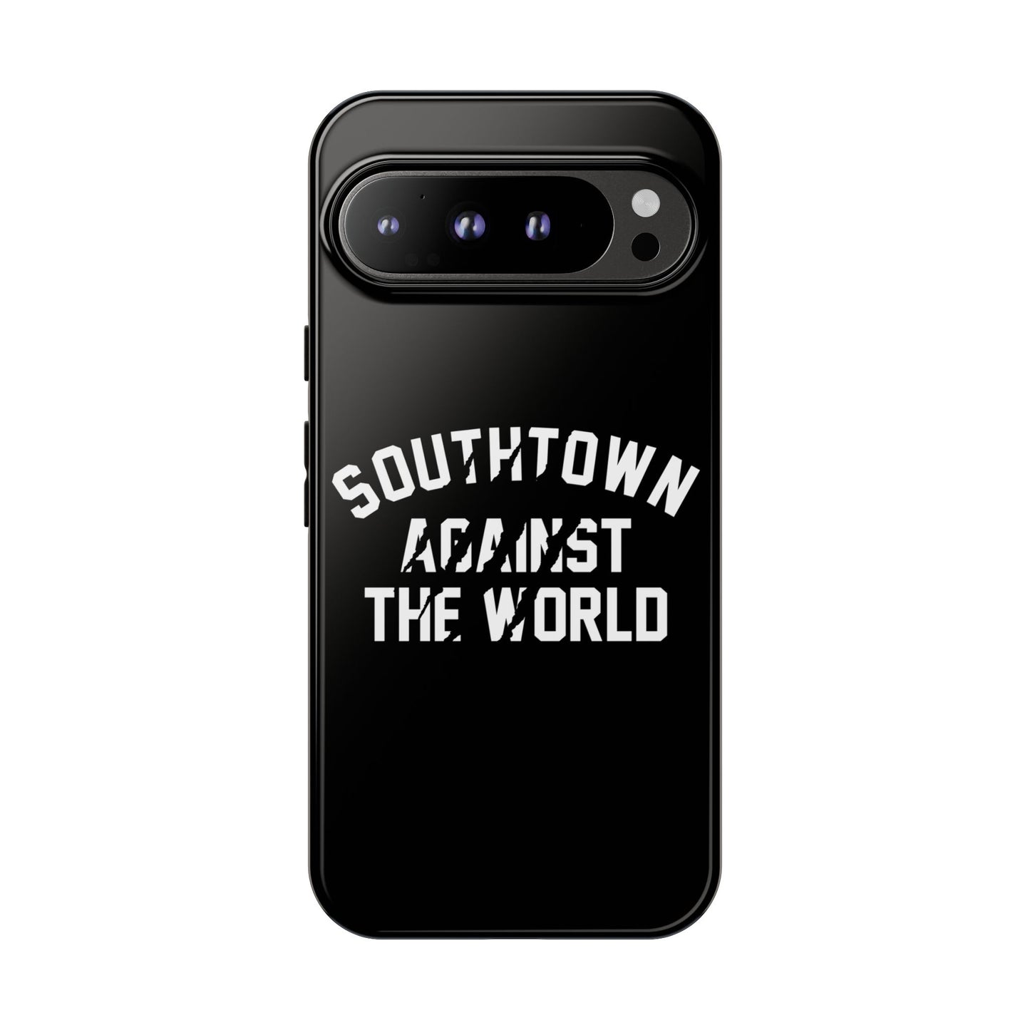 Southtown Against The World Tough Phone Case