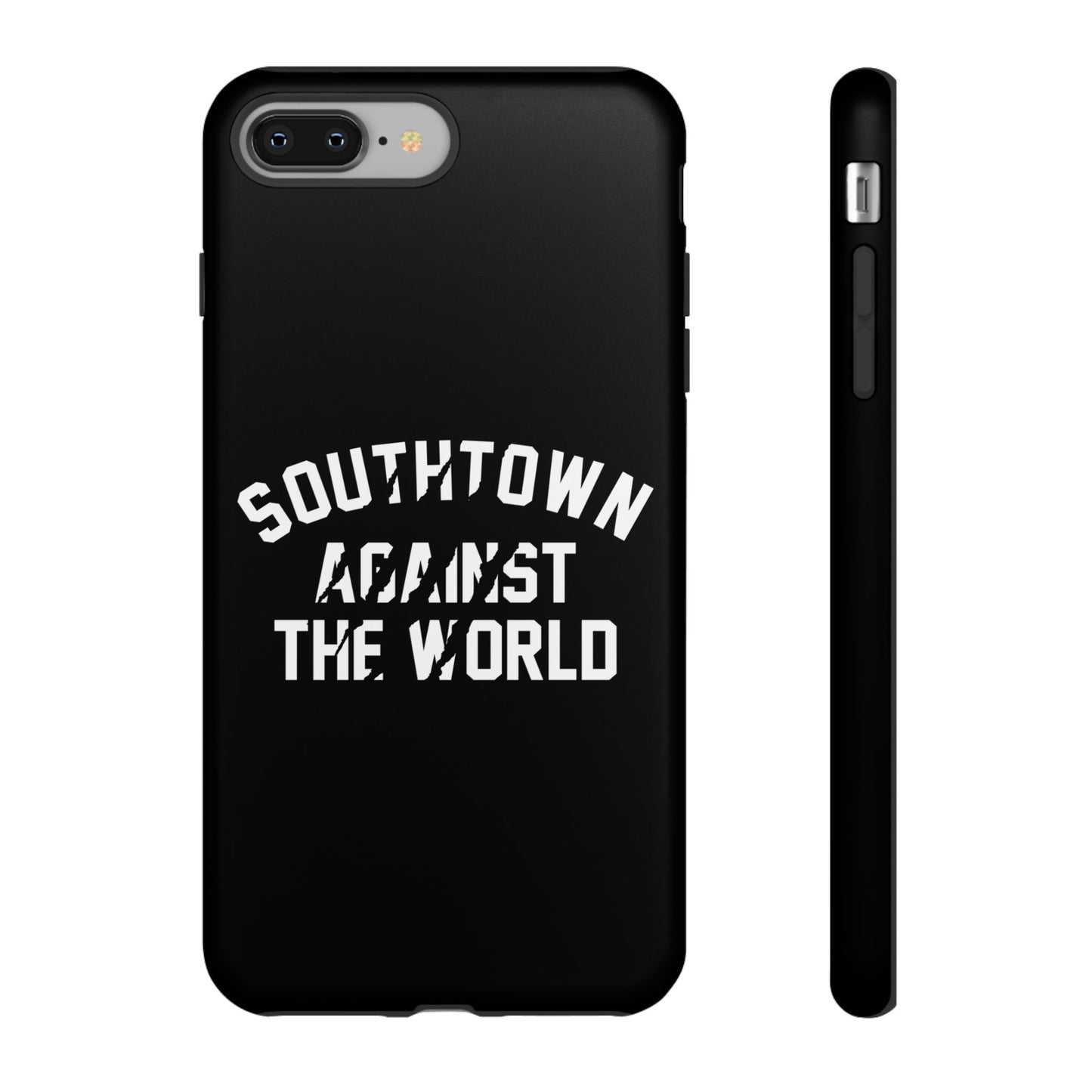 Southtown Against The World Tough Phone Case