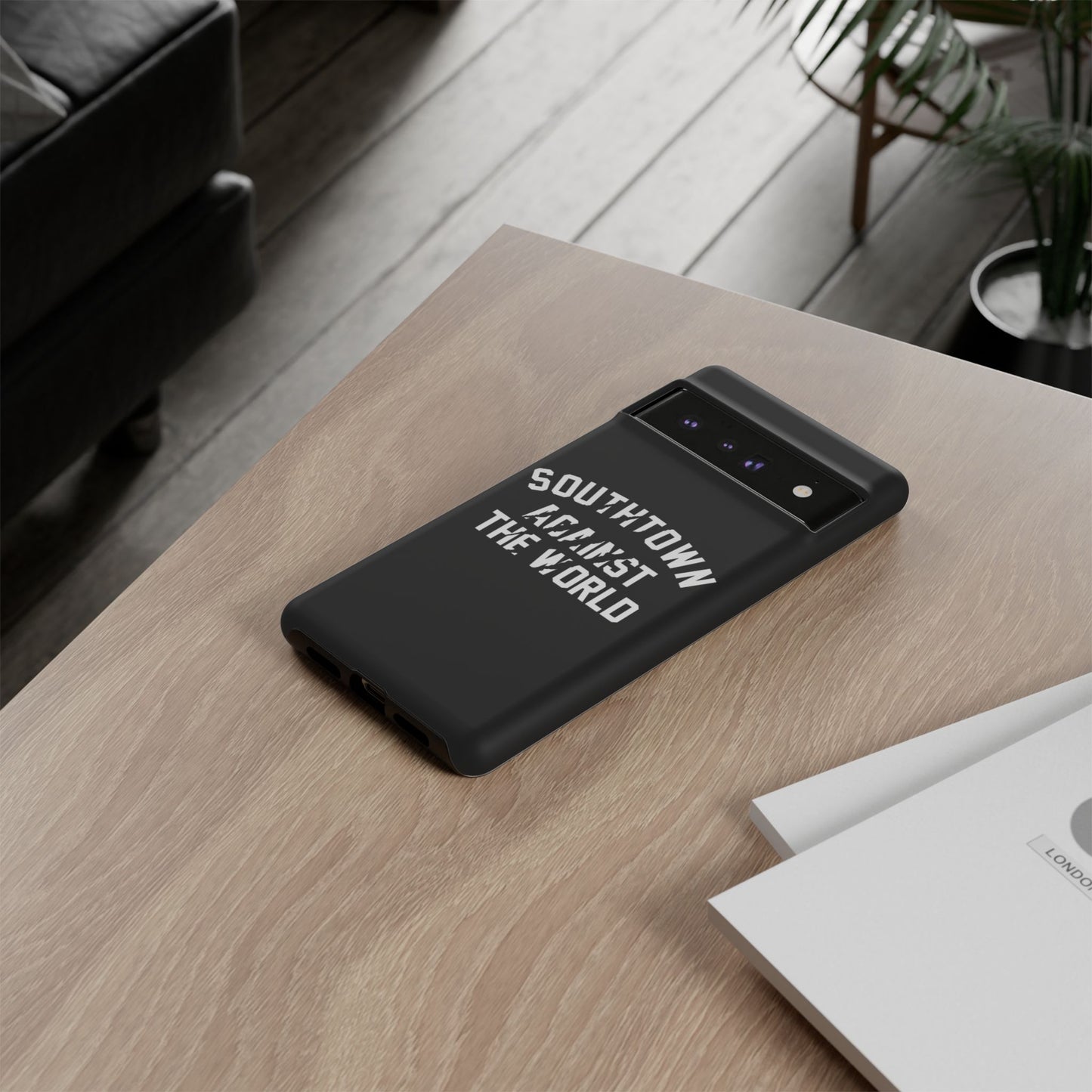 Southtown Against The World Tough Phone Case