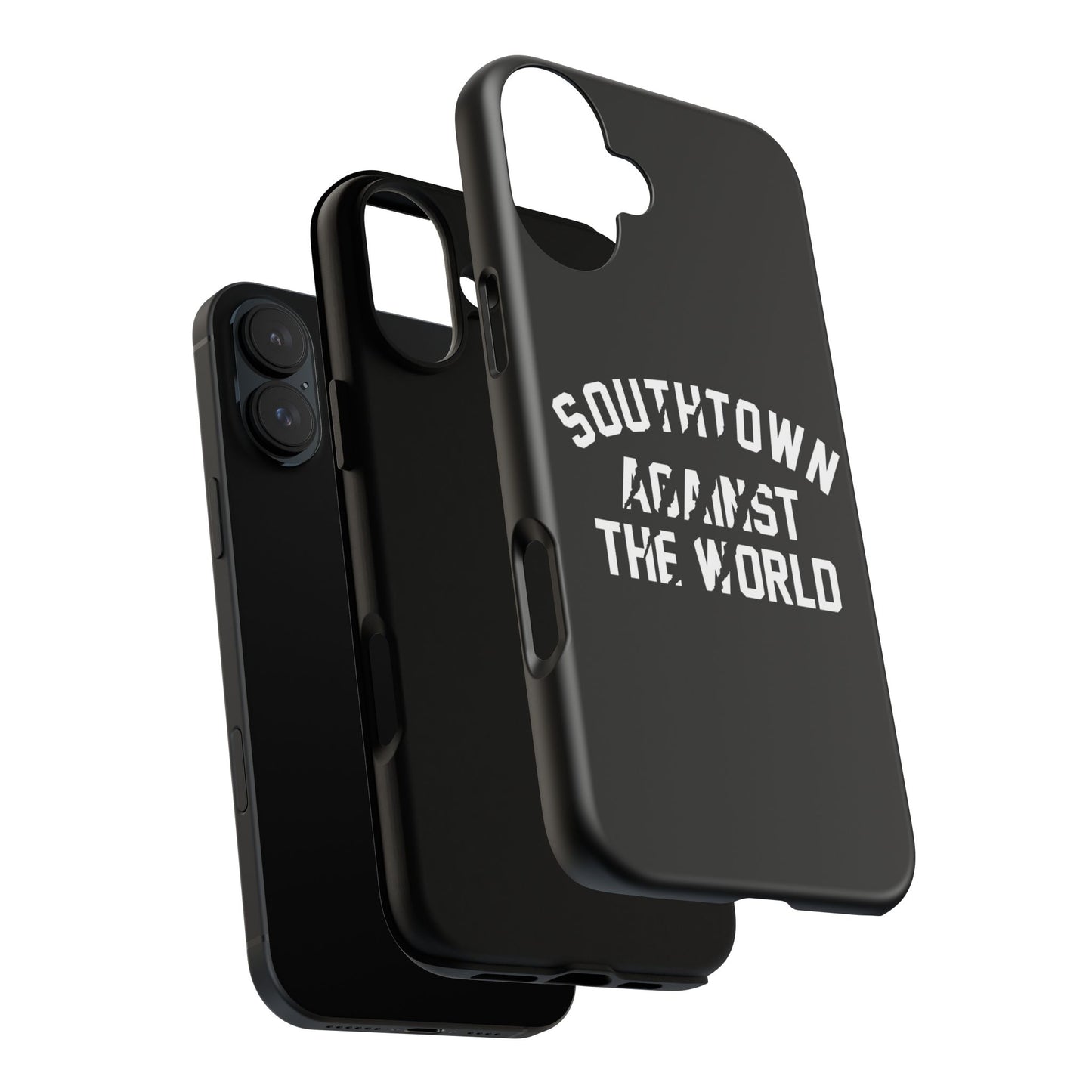 Southtown Against The World Tough Phone Case