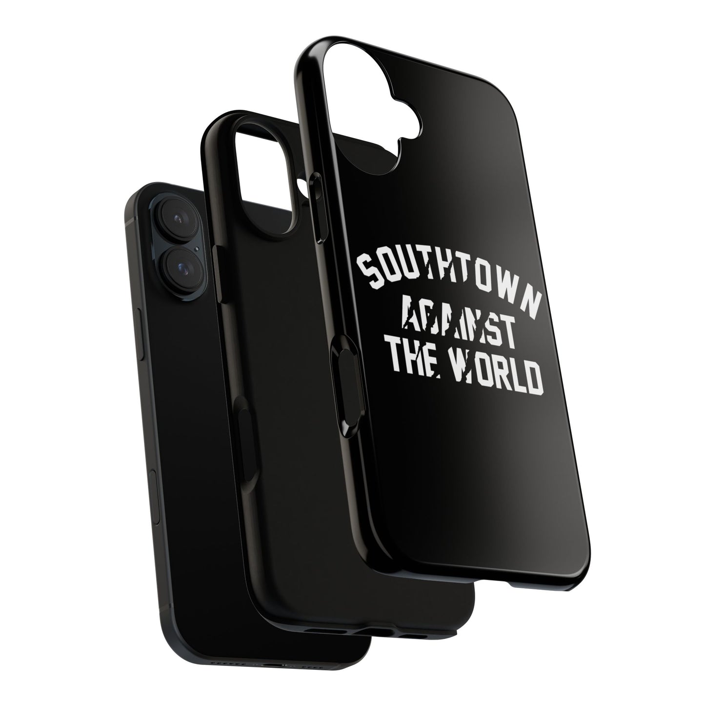 Southtown Against The World Tough Phone Case