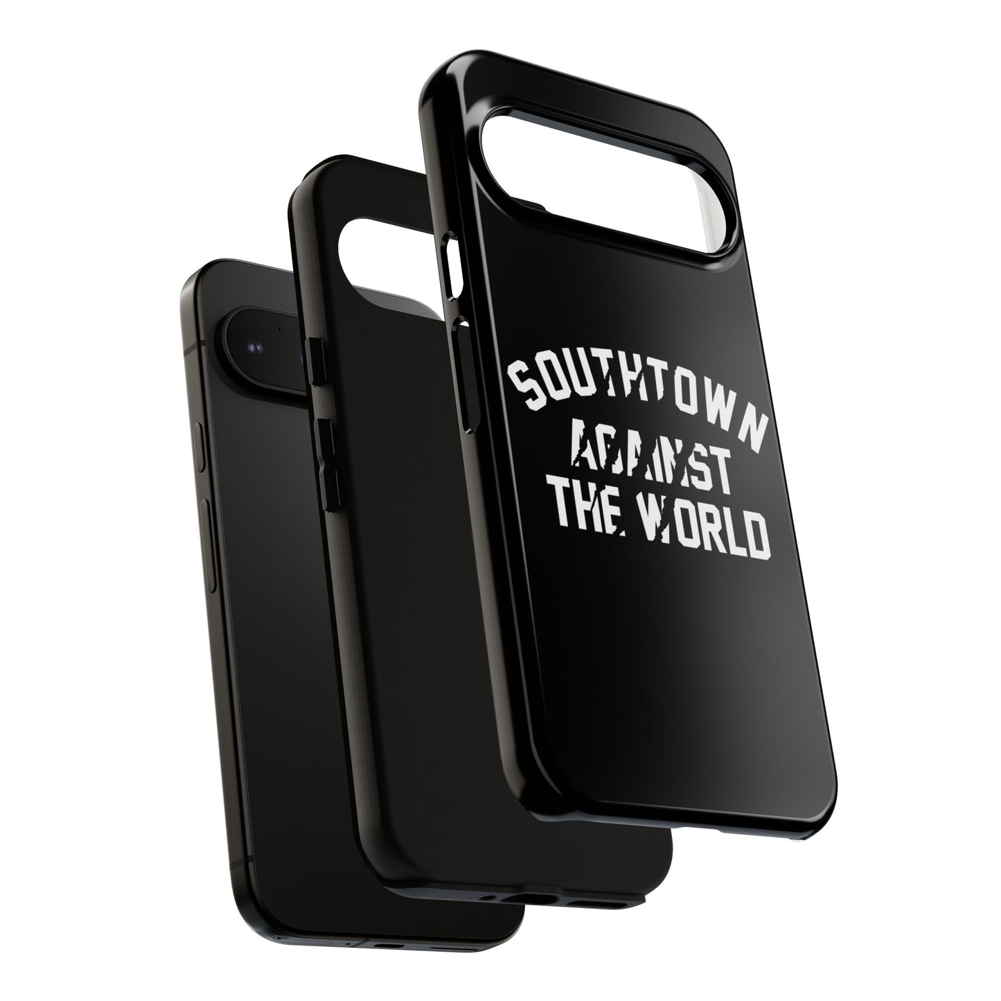 Southtown Against The World Tough Phone Case