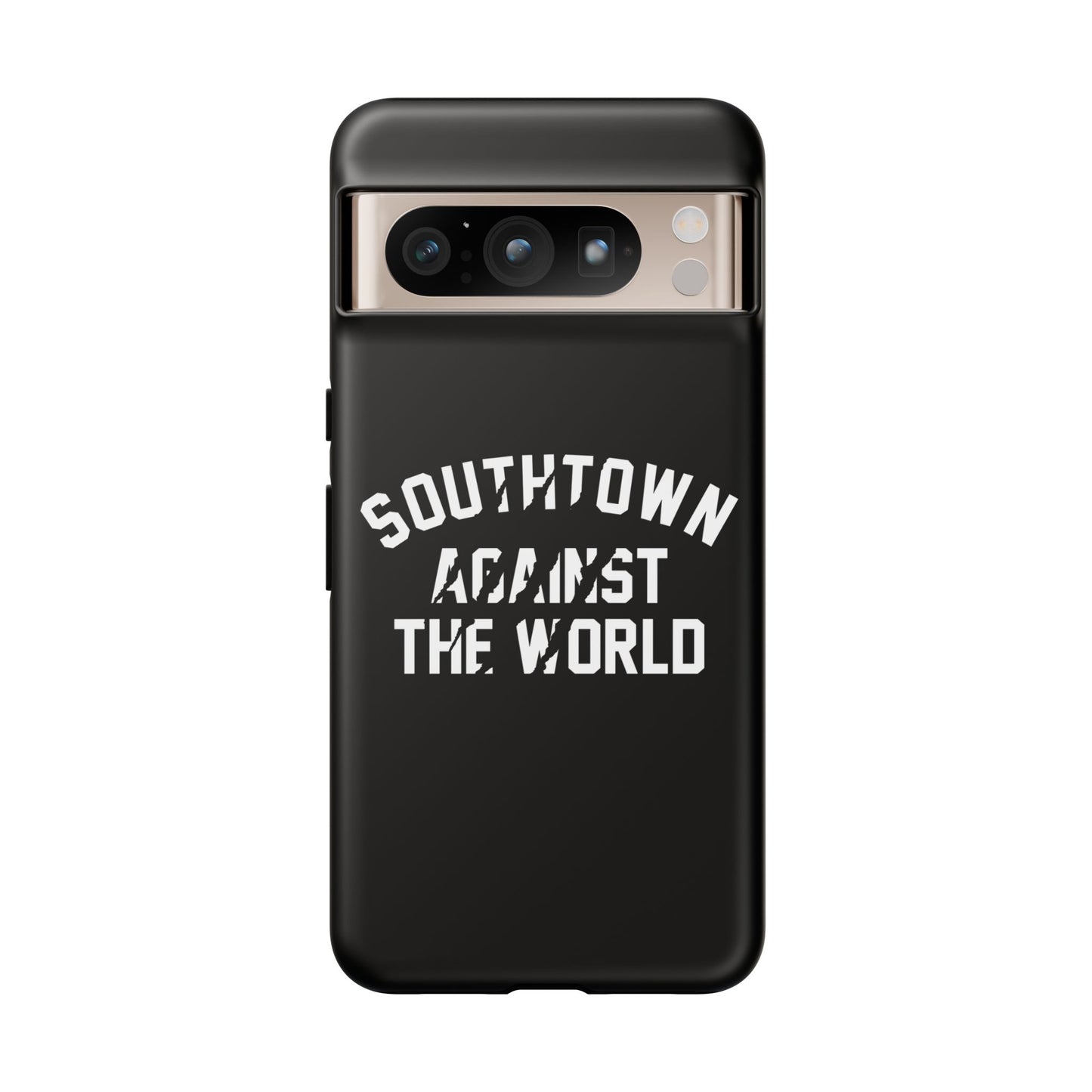 Southtown Against The World Tough Phone Case