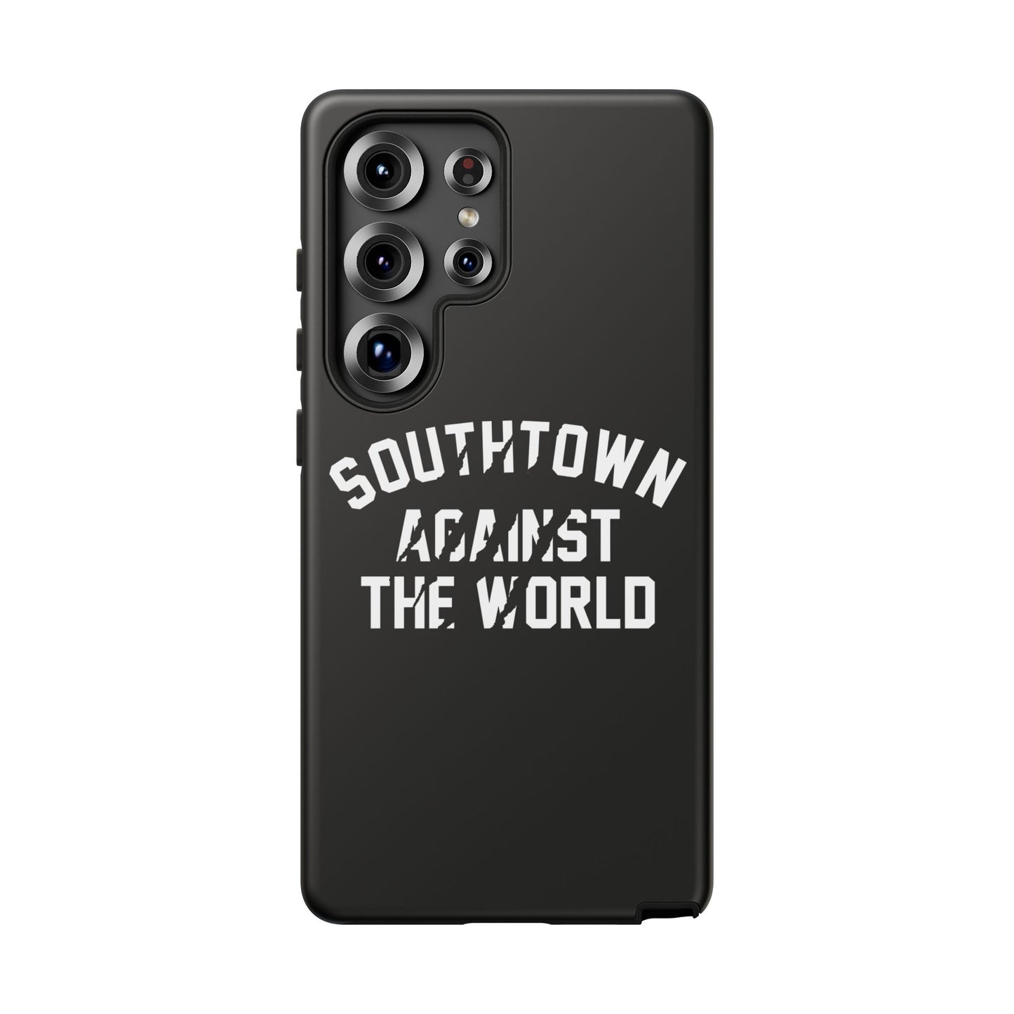 Southtown Against The World Tough Phone Case