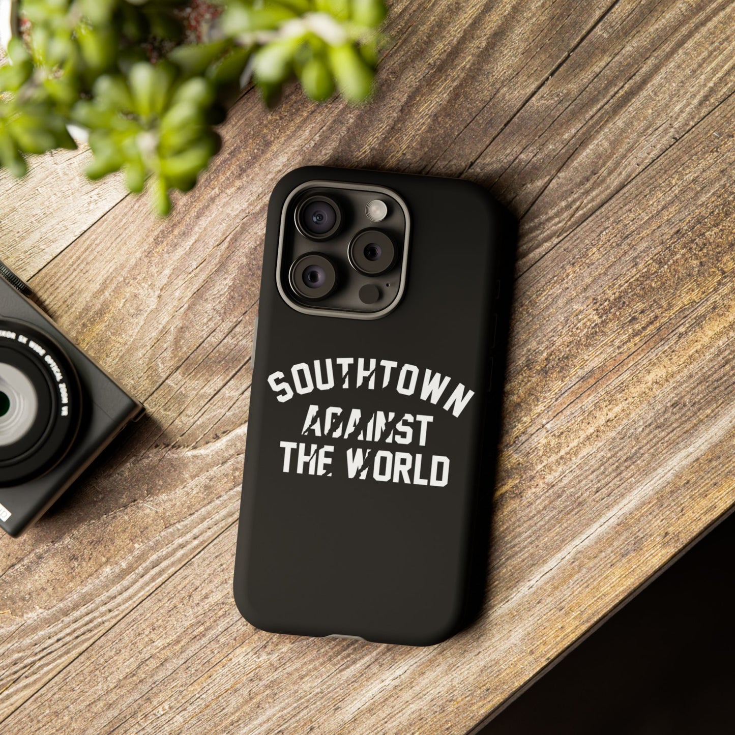 Southtown Against The World Tough Phone Case