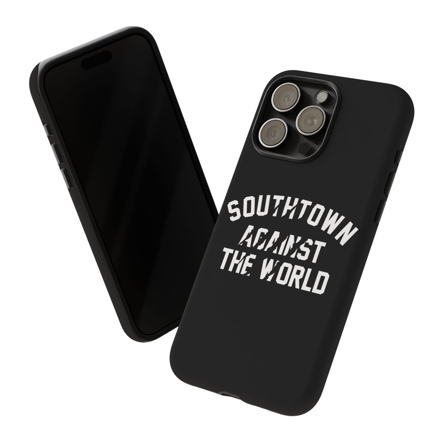 Southtown Against The World Tough Phone Case