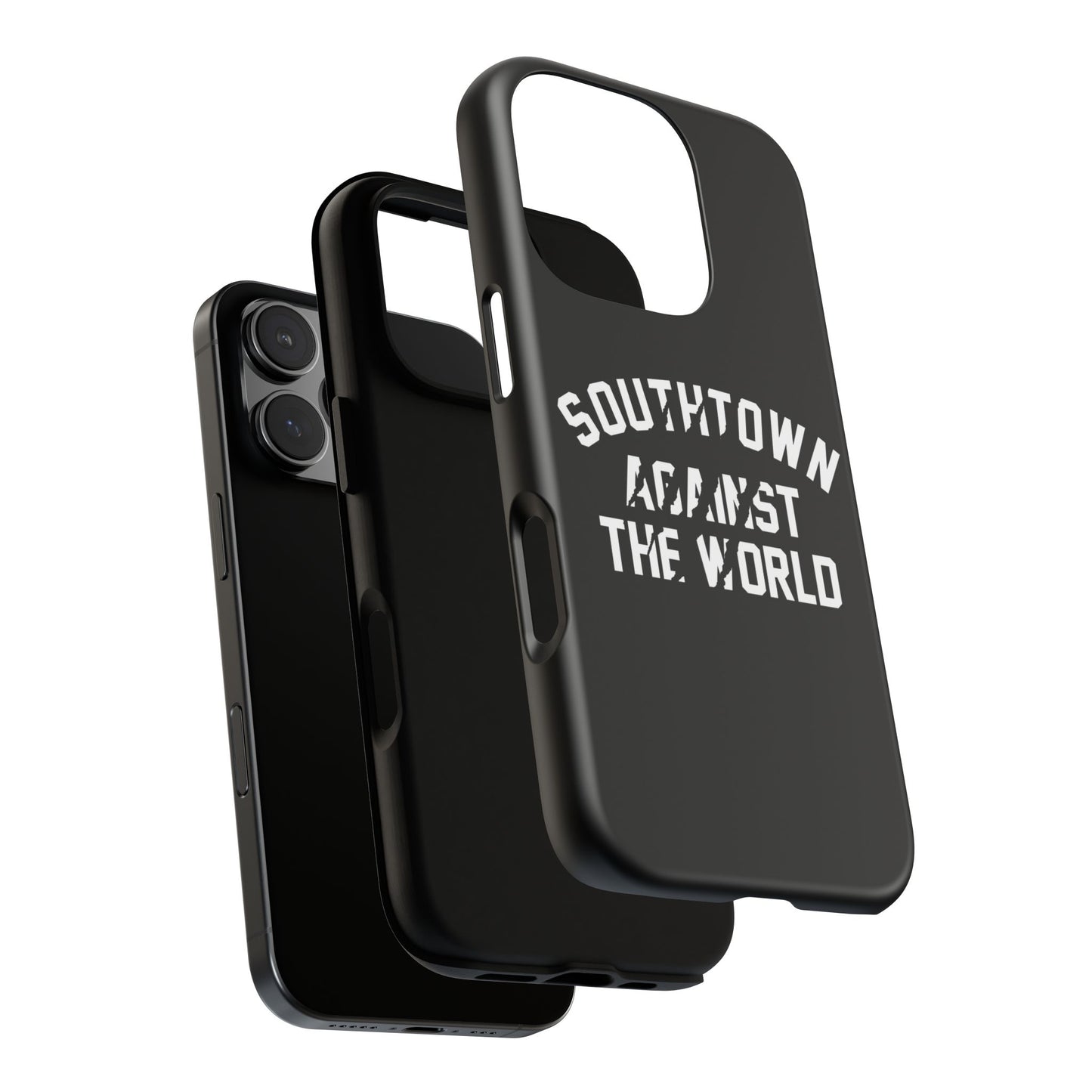 Southtown Against The World Tough Phone Case