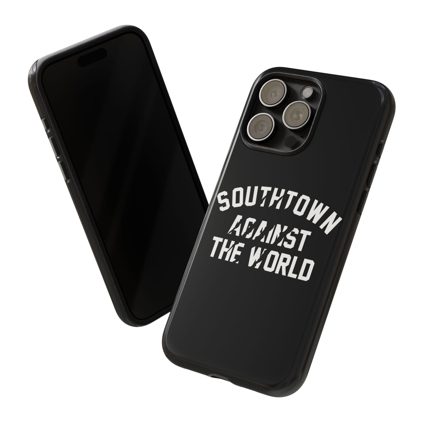 Southtown Against The World Tough Phone Case