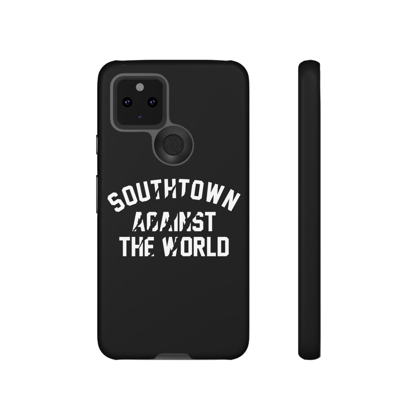 Southtown Against The World Tough Phone Case