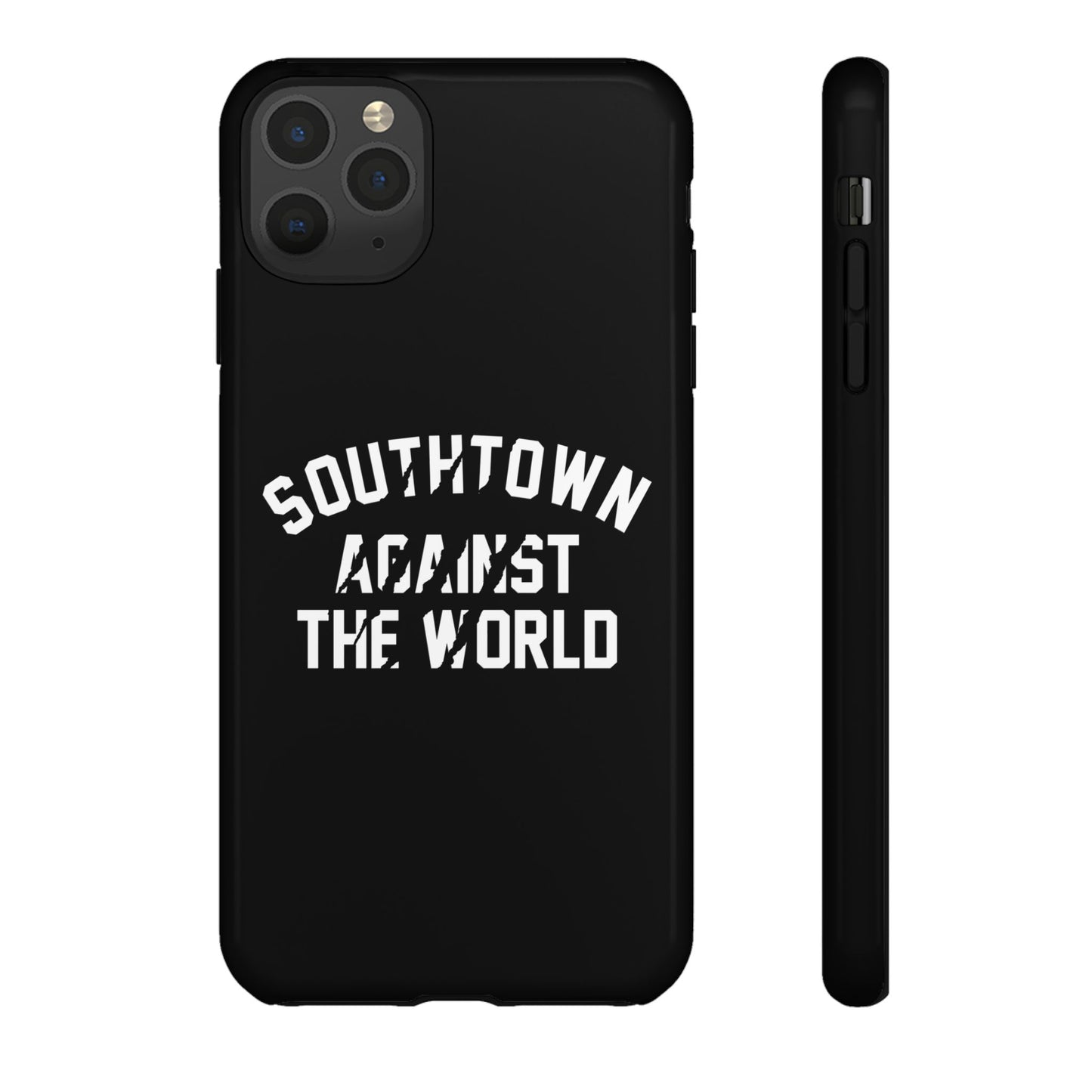 Southtown Against The World Tough Phone Case