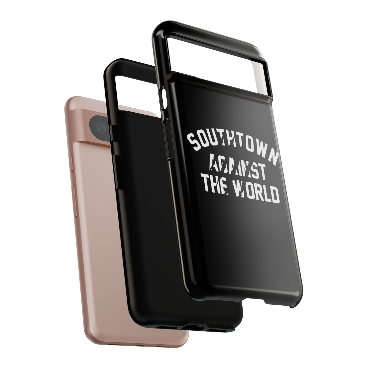 Southtown Against The World Tough Phone Case